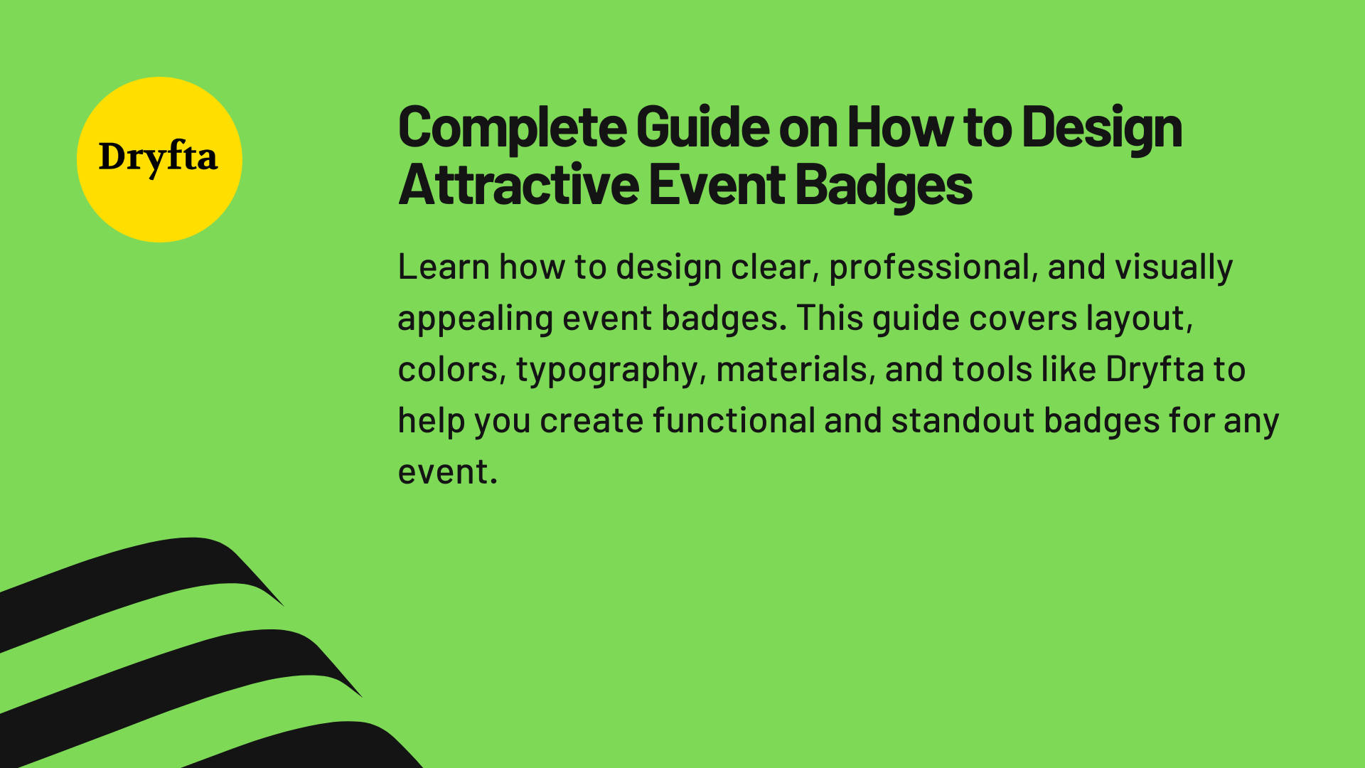 Complete Guide on How to Design Attractive Event Badges