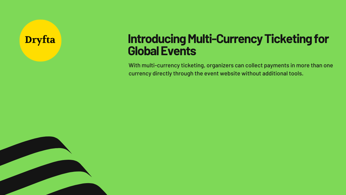 Introducing Multi-Currency Ticketing for Global Events