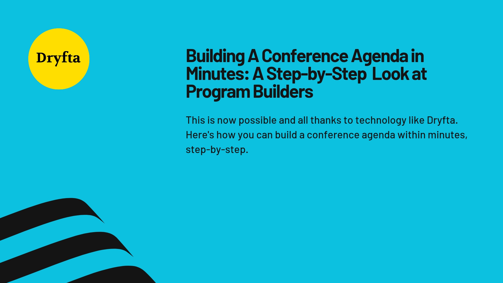 Building a Conference Agenda in Minutes: A Step-by-Step Look at Program Builders