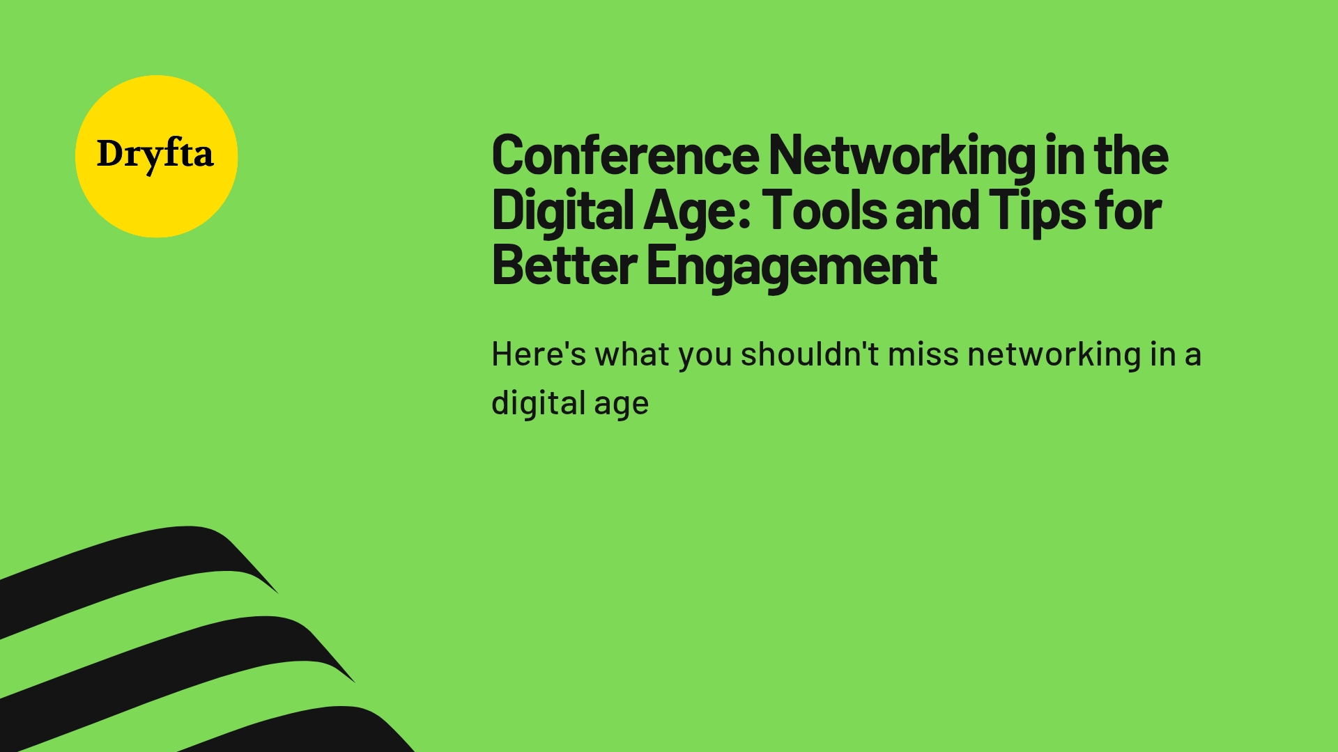 Conference Networking in the Digital Age: Tools and Tips for Better Engagement