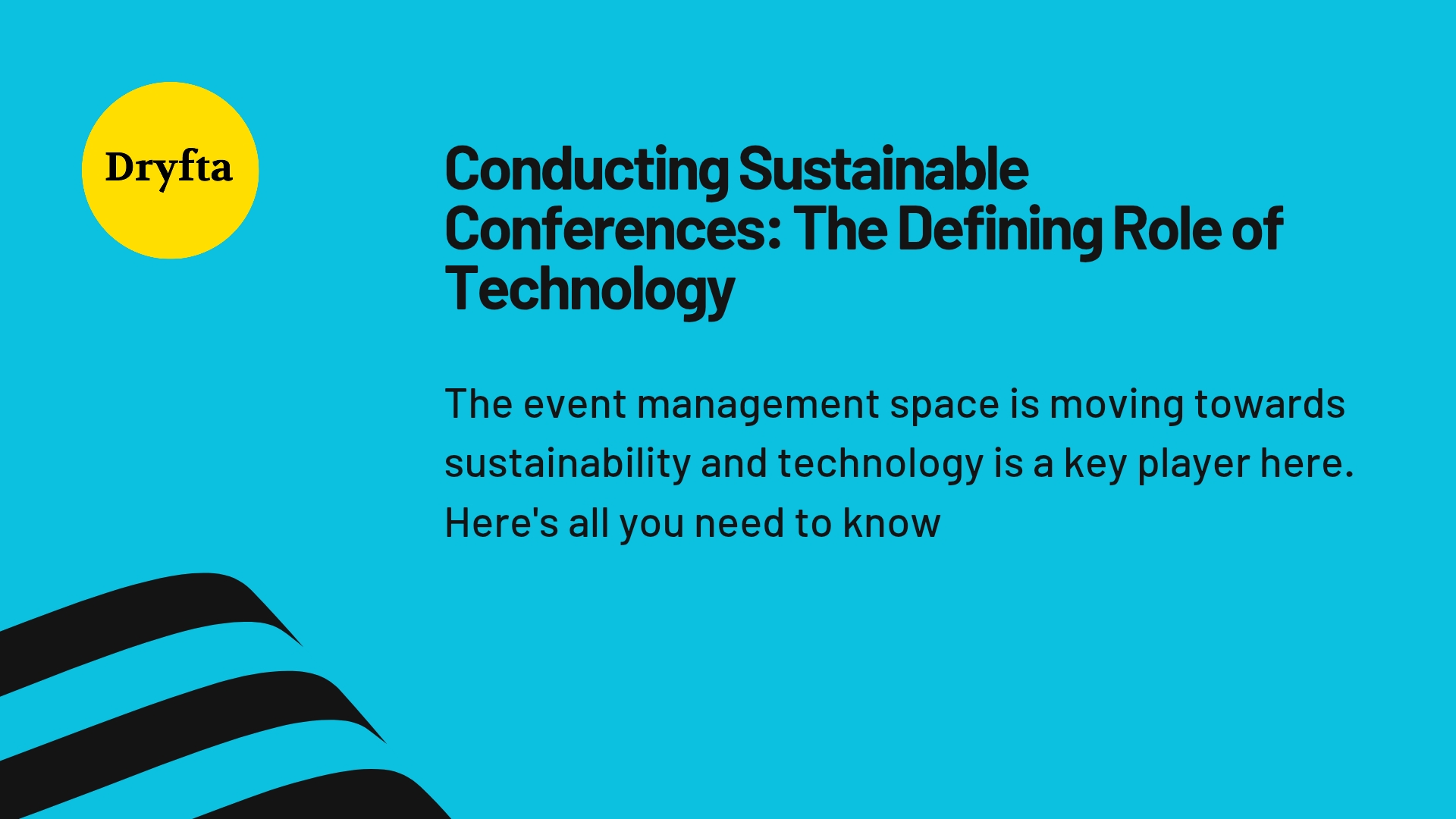 Conducting Sustainable Conferences: The Defining Role of Technology