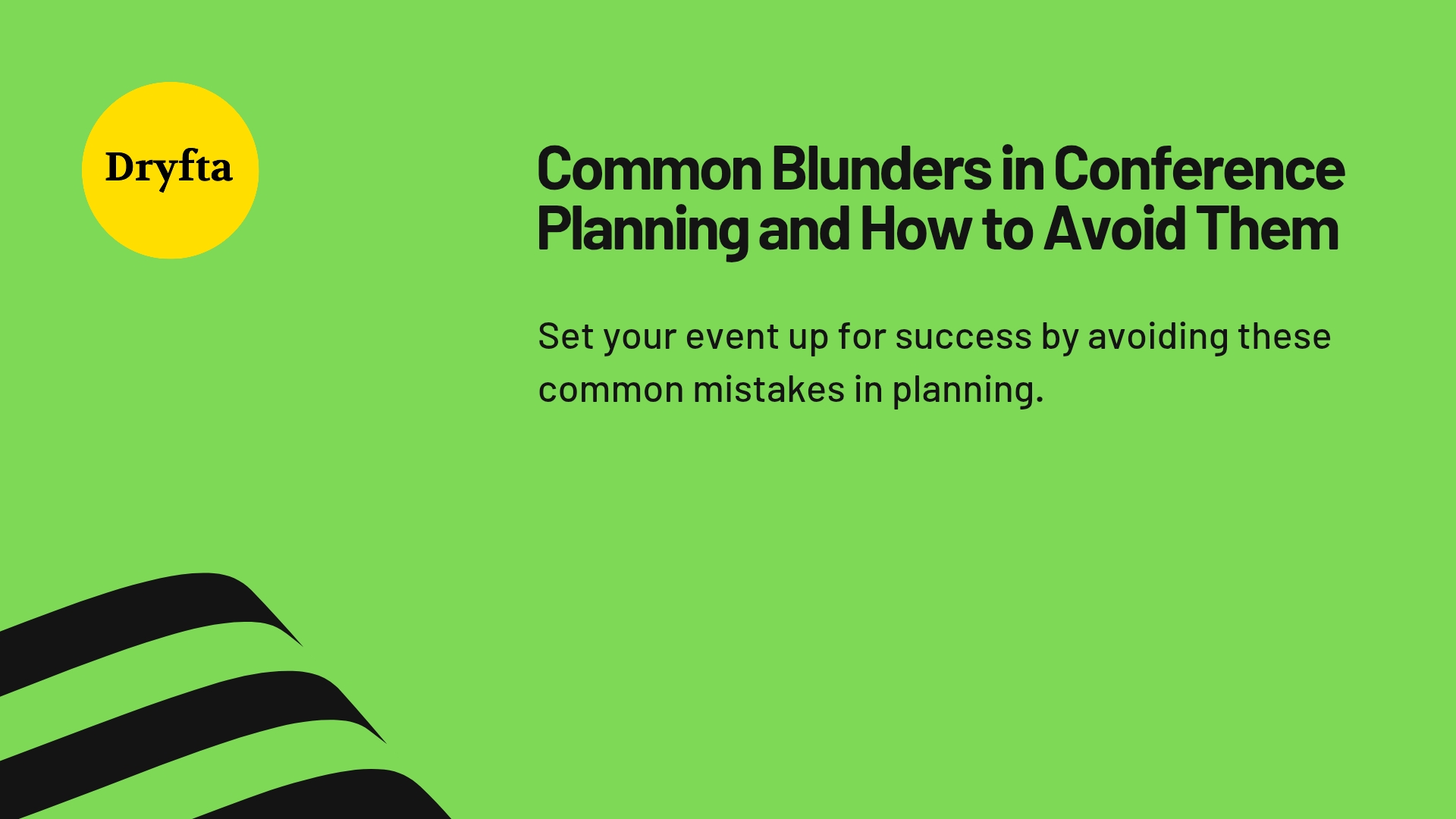 Common Blunders in Conference Planning and How to Avoid Them
