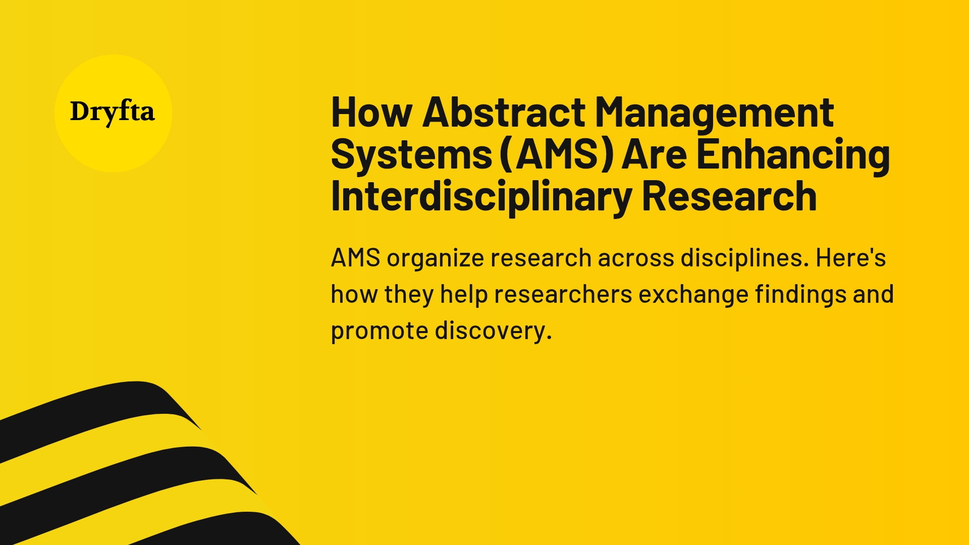 How Abstract Management Systems (AMS) Are Enhancing Interdisciplinary Research