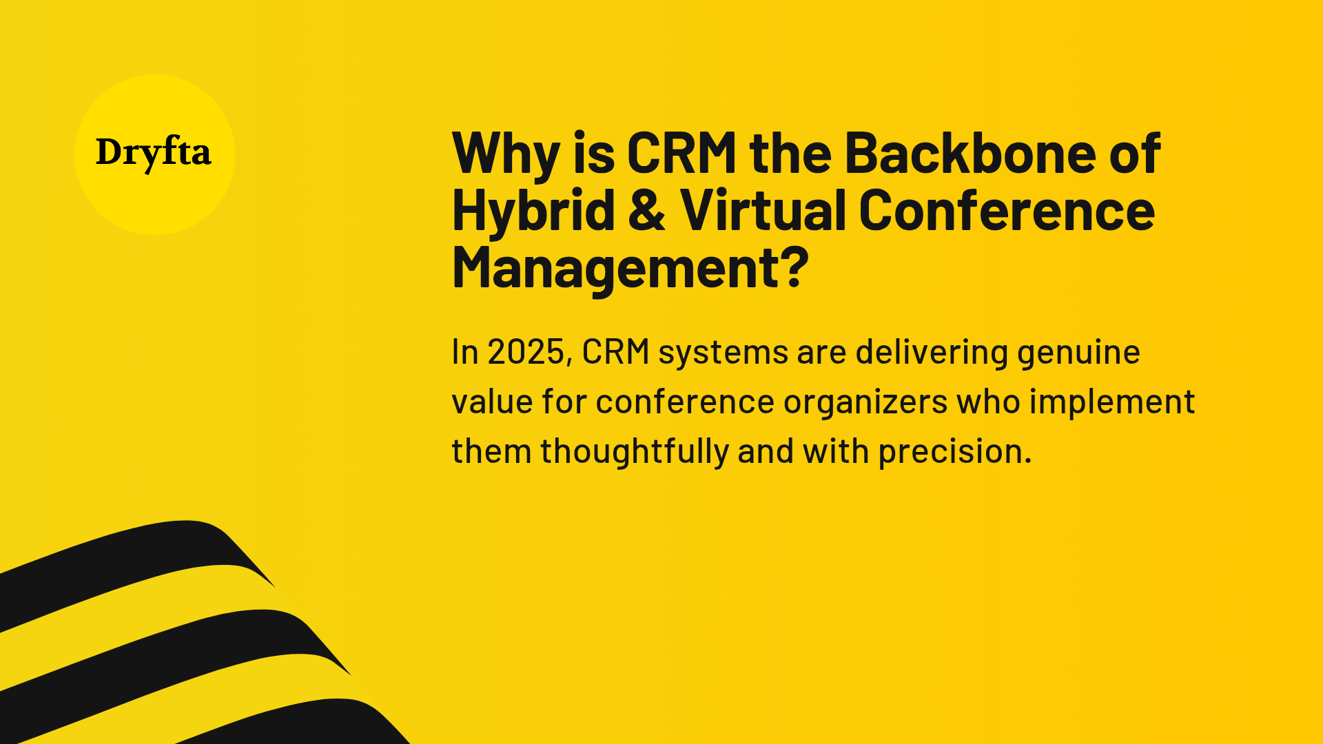 Why is CRM the Backbone of Hybrid & Virtual Conference Management?