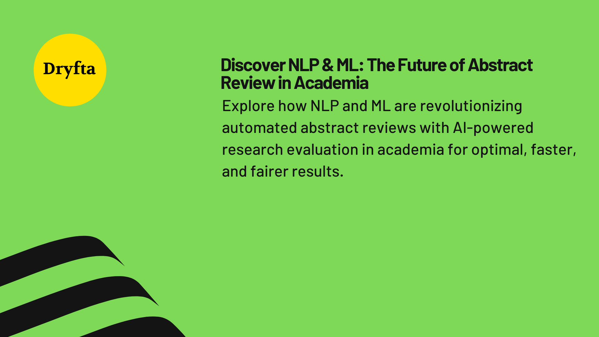 Discover NLP and ML The Future of Abstract Review in Academia