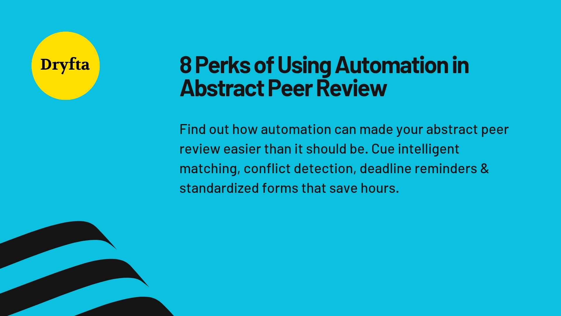 8 Perks of Using Automation in Abstract Peer Review