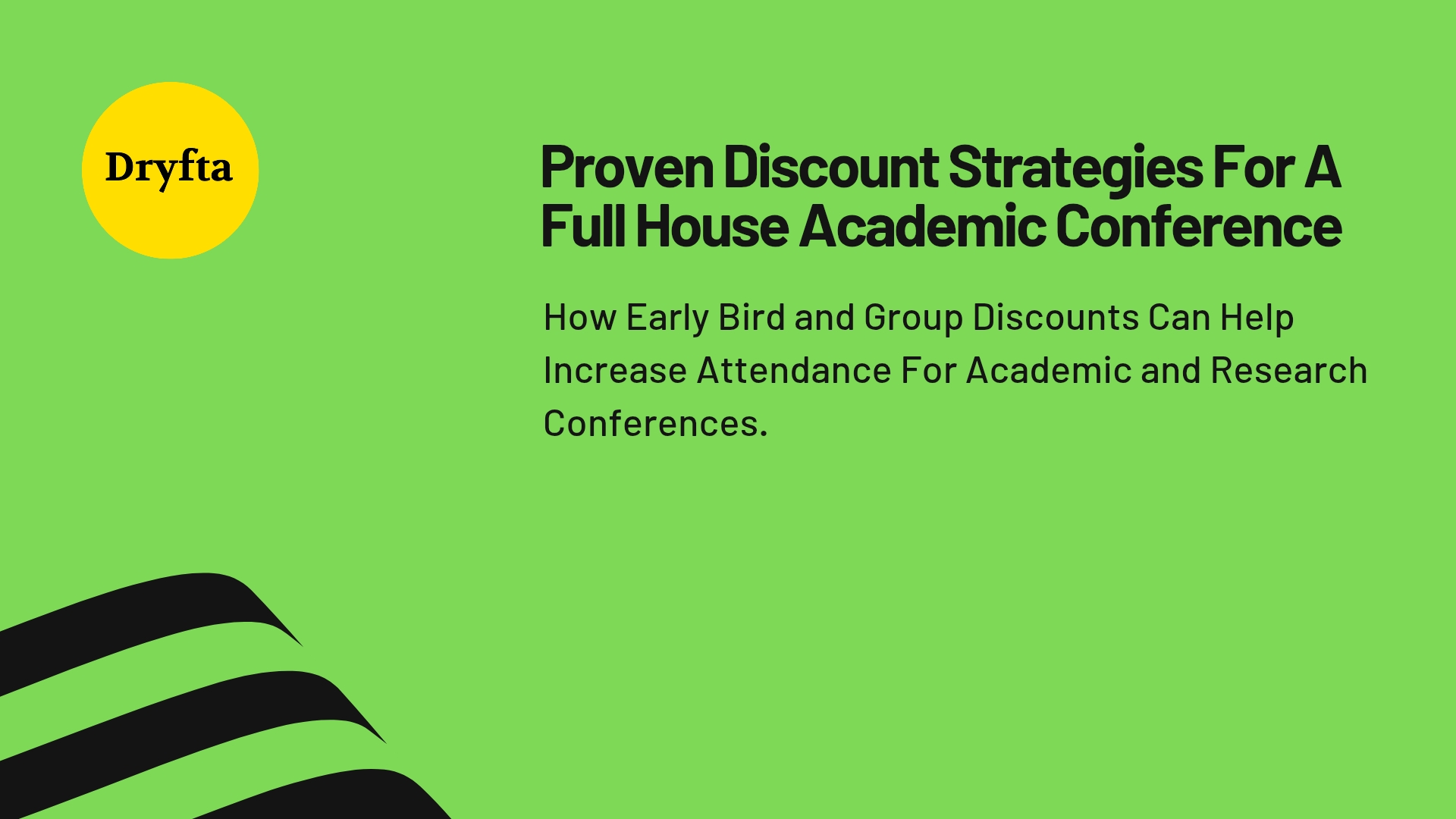 Proven Discount Strategies For A Full House Academic Conference