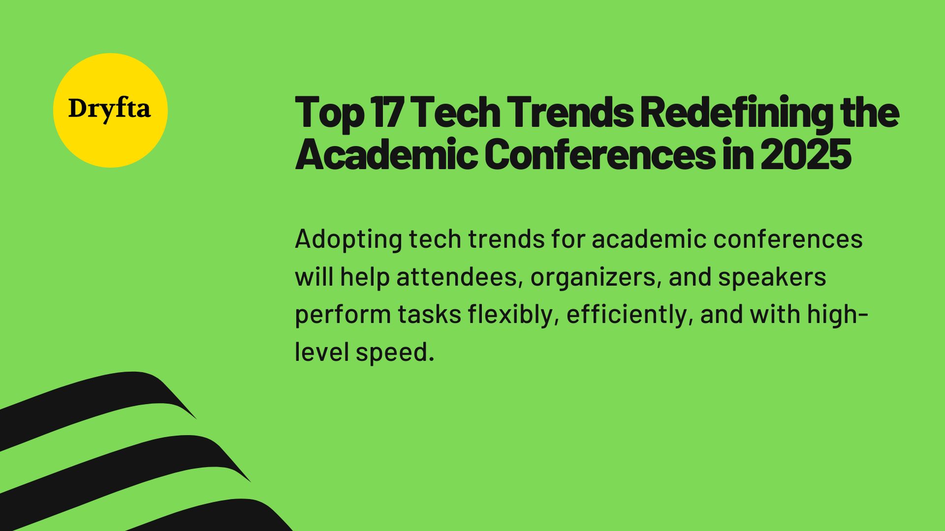 Top 17 Tech Trends Redefining the Academic Conferences