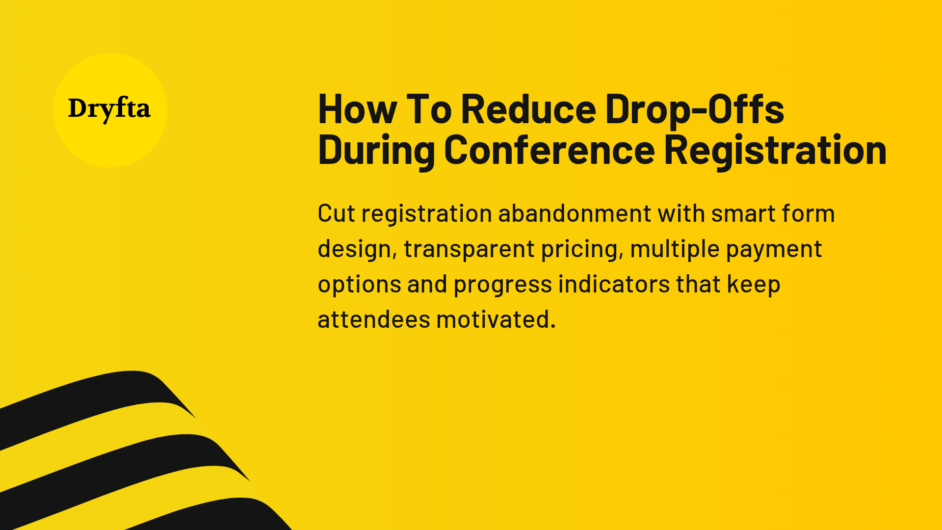 How to Reduce Drop-Offs During Conference Registration