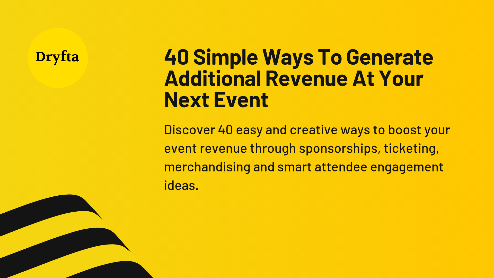 40 Simple Ways To Generate Additional Revenue At Your Next Event