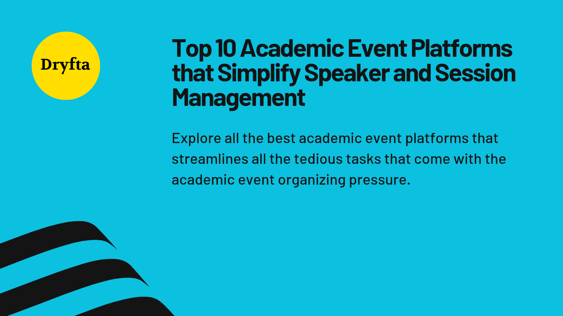 Top 10 Academic Event Platforms for Easy Speaker and Session Management