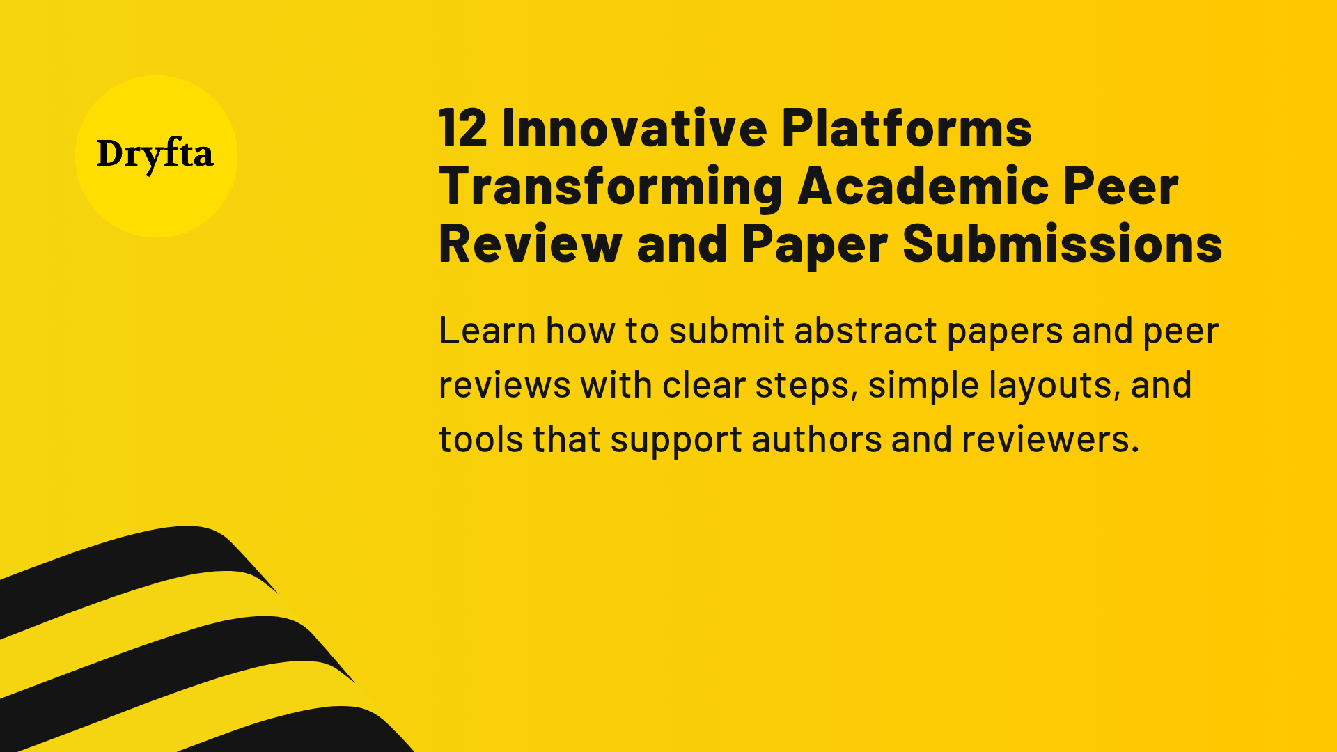 12 Innovative Platforms Transforming Academic Peer Review and Paper Submissions