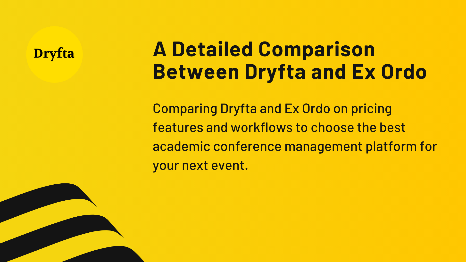 A Detailed Comparison Between Dryfta and Ex Ordo