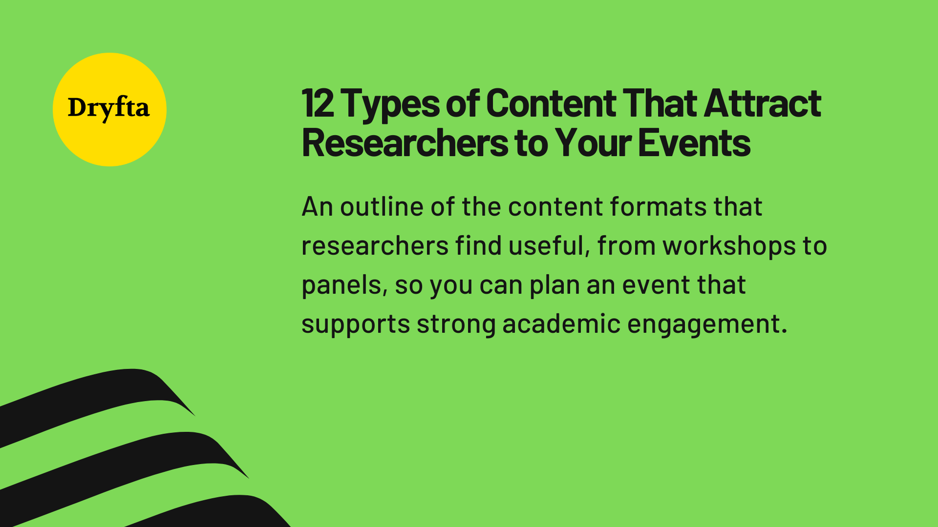 12 Types of Content That Attract Researchers to Your Events