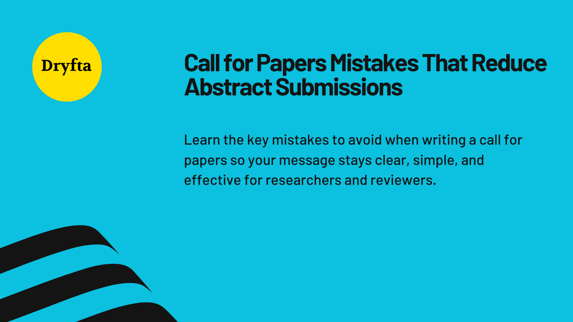 Call for Papers Mistakes That Reduce Abstract Submissions