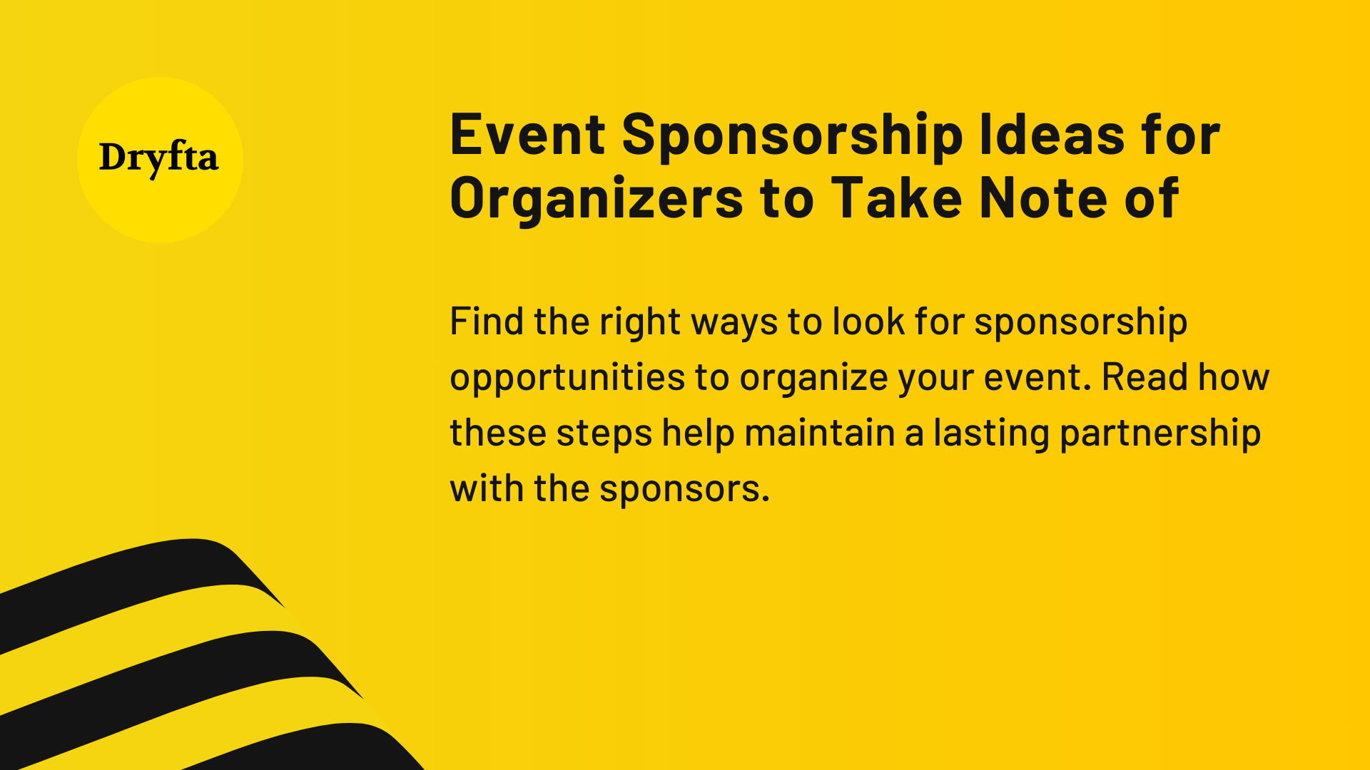 Event Sponsorship Ideas for Organizers to Take Note of