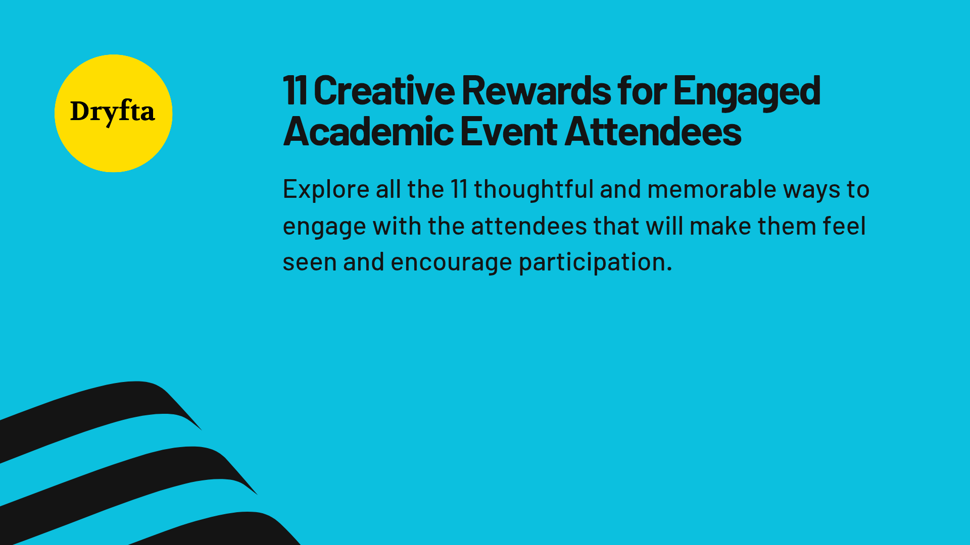 11 Creative Rewards for Engaged Academic Event Attendees