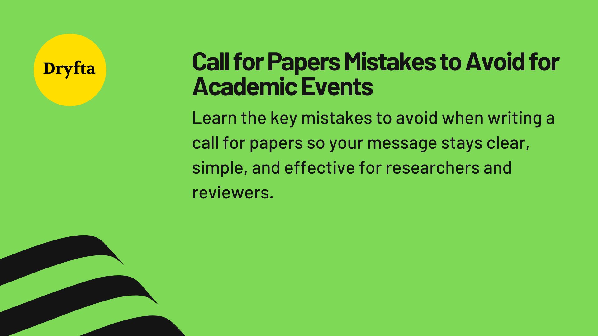 Call for Papers Mistakes to Avoid for Academic Events