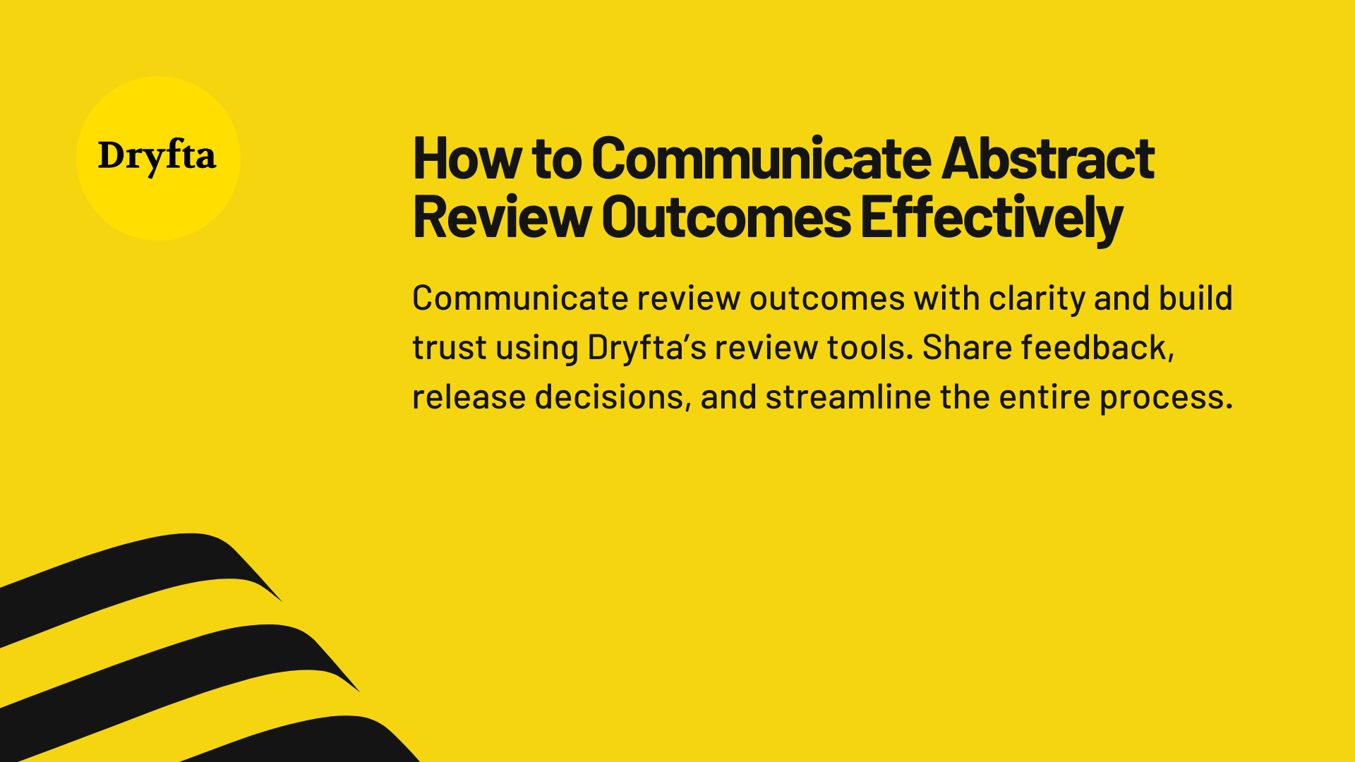How to Communicate Abstract Review Outcomes Effectively