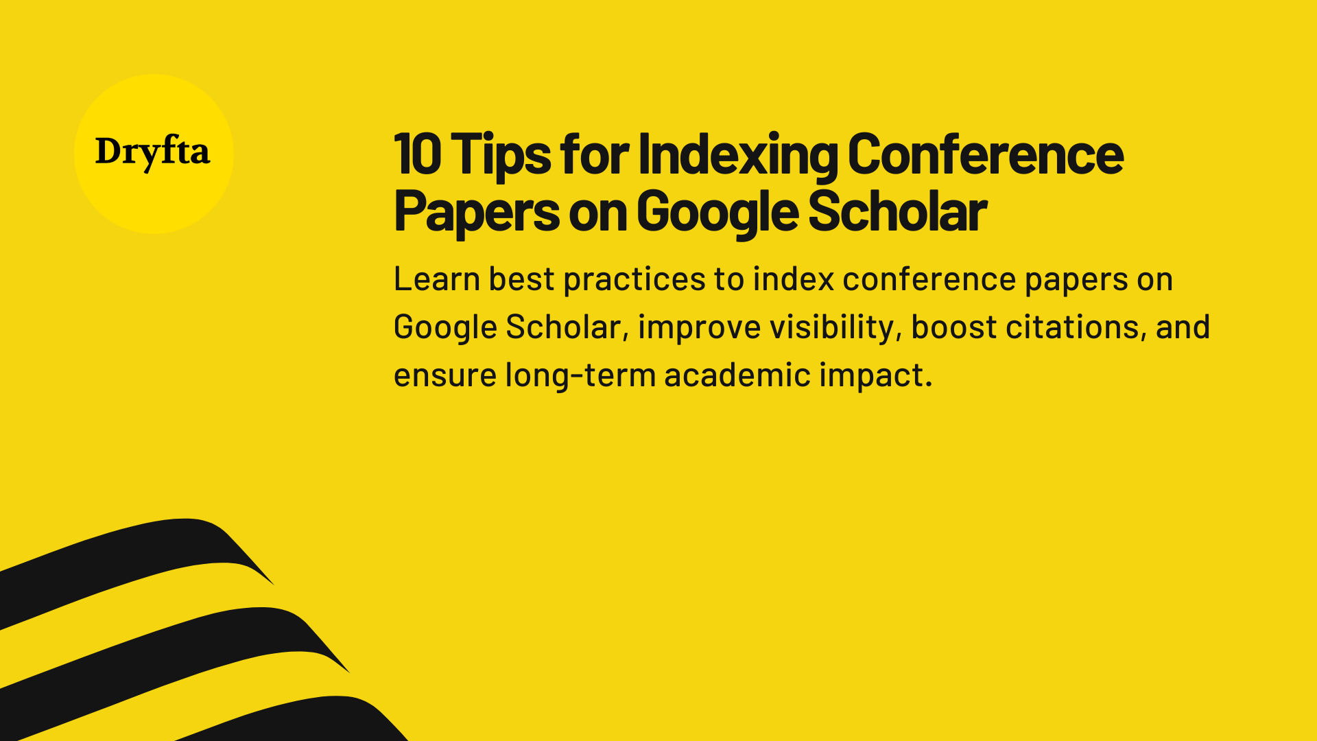 10 Tips for Indexing Conference Papers on Google Scholar 