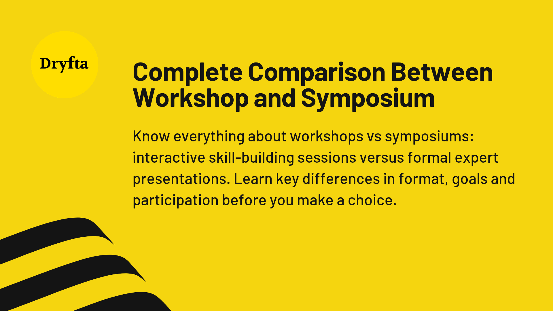Complete Comparison Between Workshop and Symposium