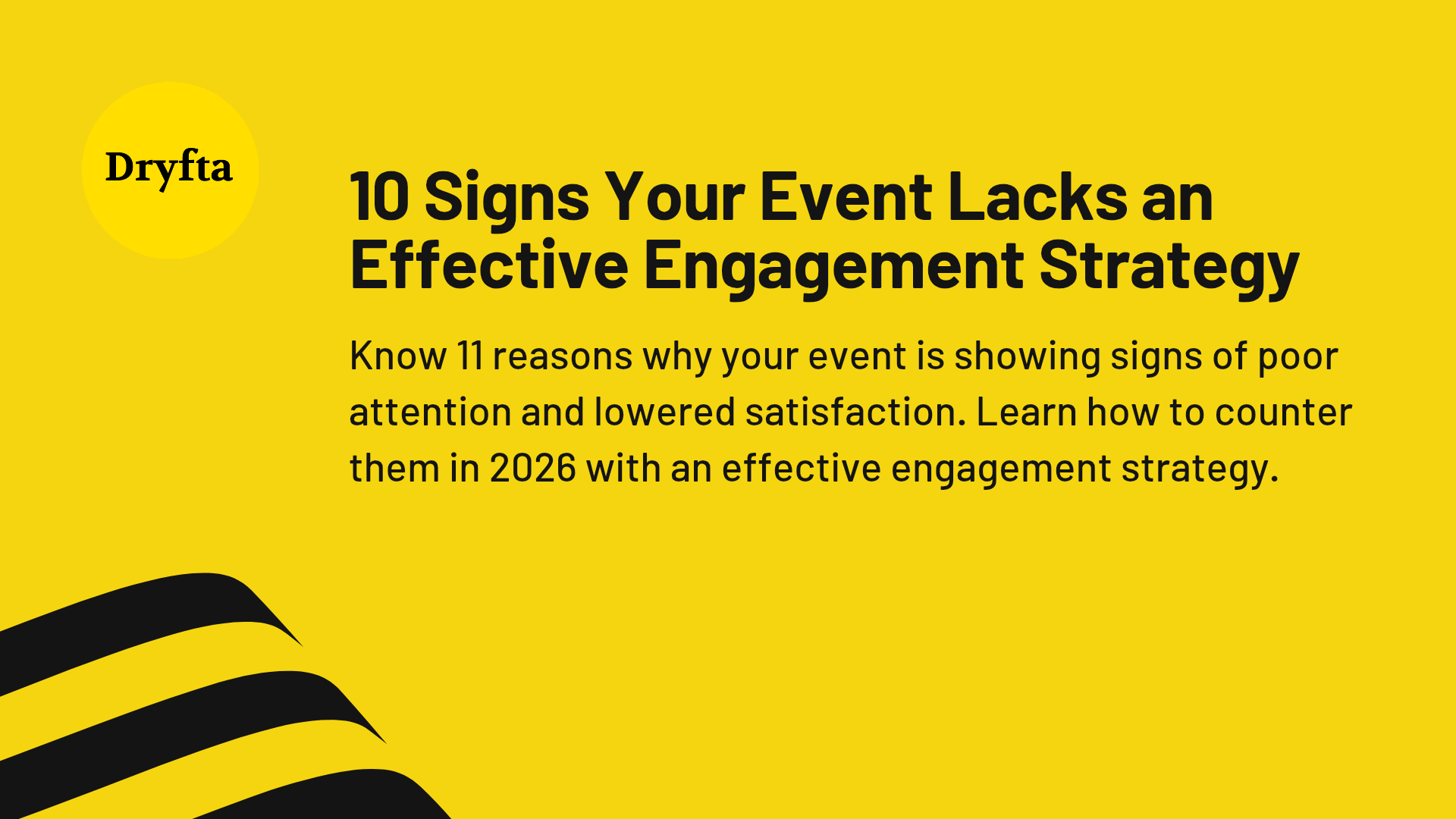 10 Signs Your Event Lacks an Effective Engagement Strategy