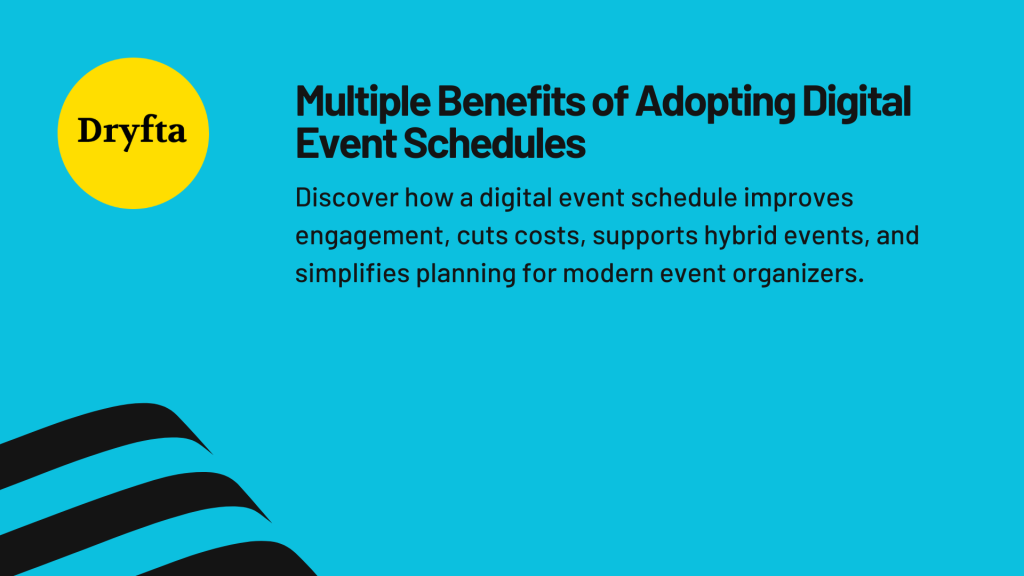Multiple Benefits of Adopting Digital Event Schedules