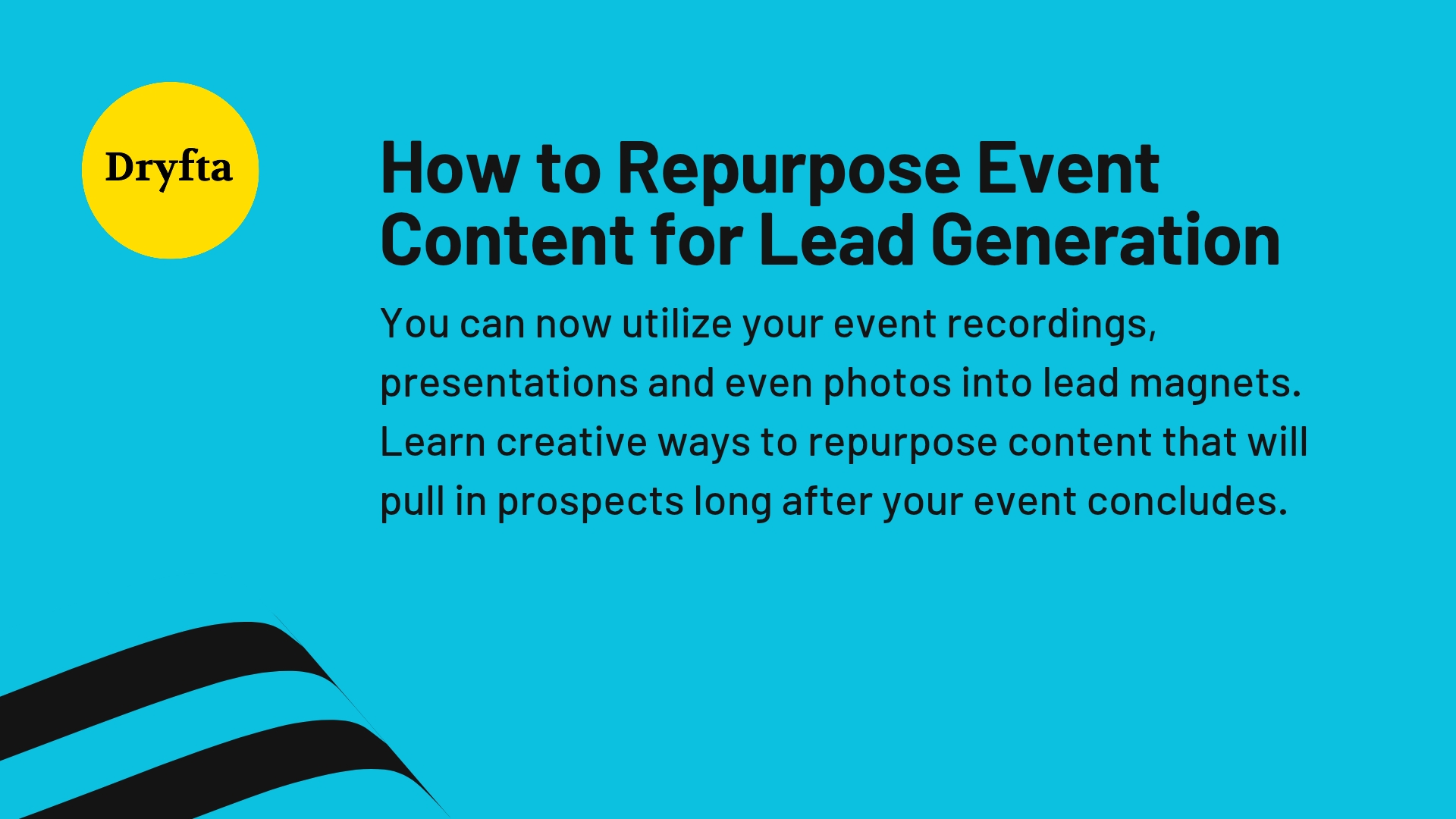 How to Repurpose Event Content for Lead Generation