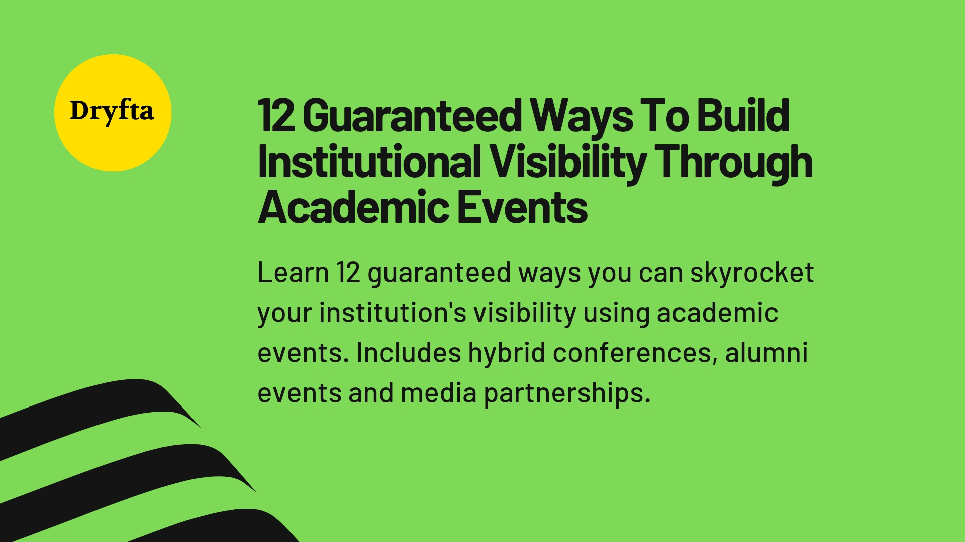 12 Guaranteed Ways To Build Institutional Visibility Through Academic Events