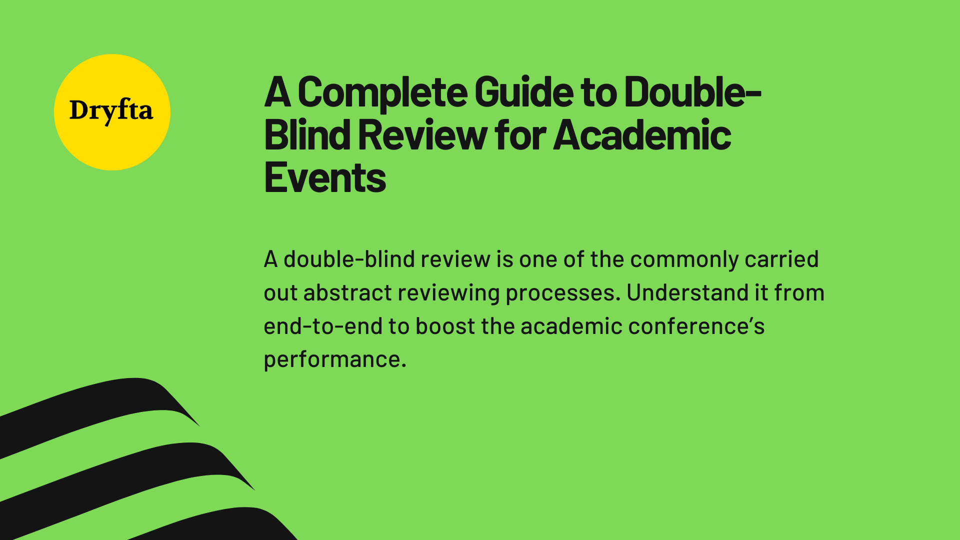 A Complete Guide to Double-Blind Review for Academic Events