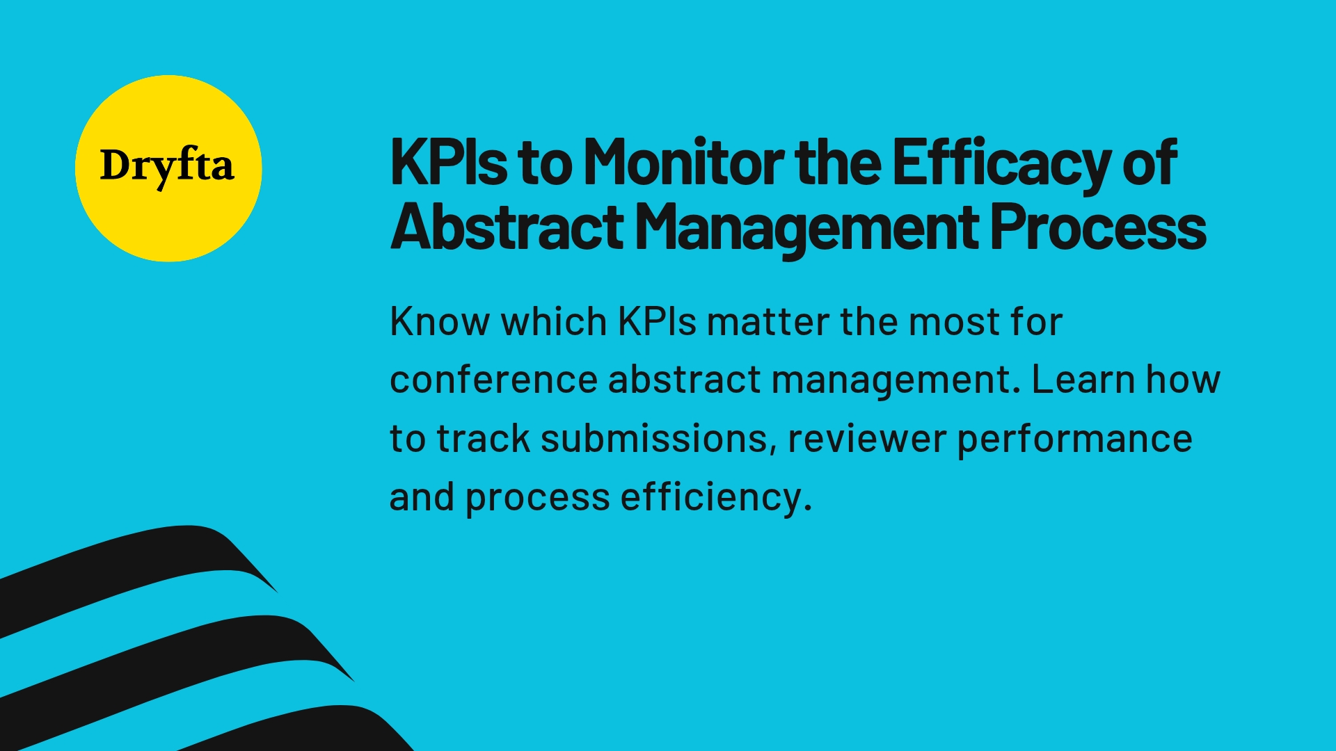 KPIs to Monitor the Efficacy of Abstract Management Process