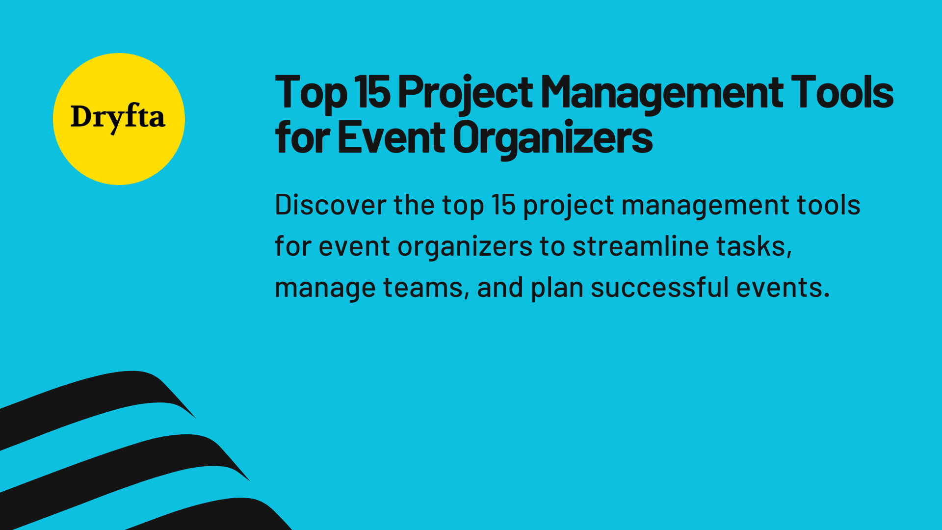 Top 15 Project Management Tools for Event Organizers