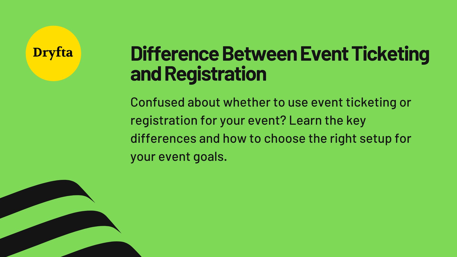 Difference Between Event Ticketing and Registration