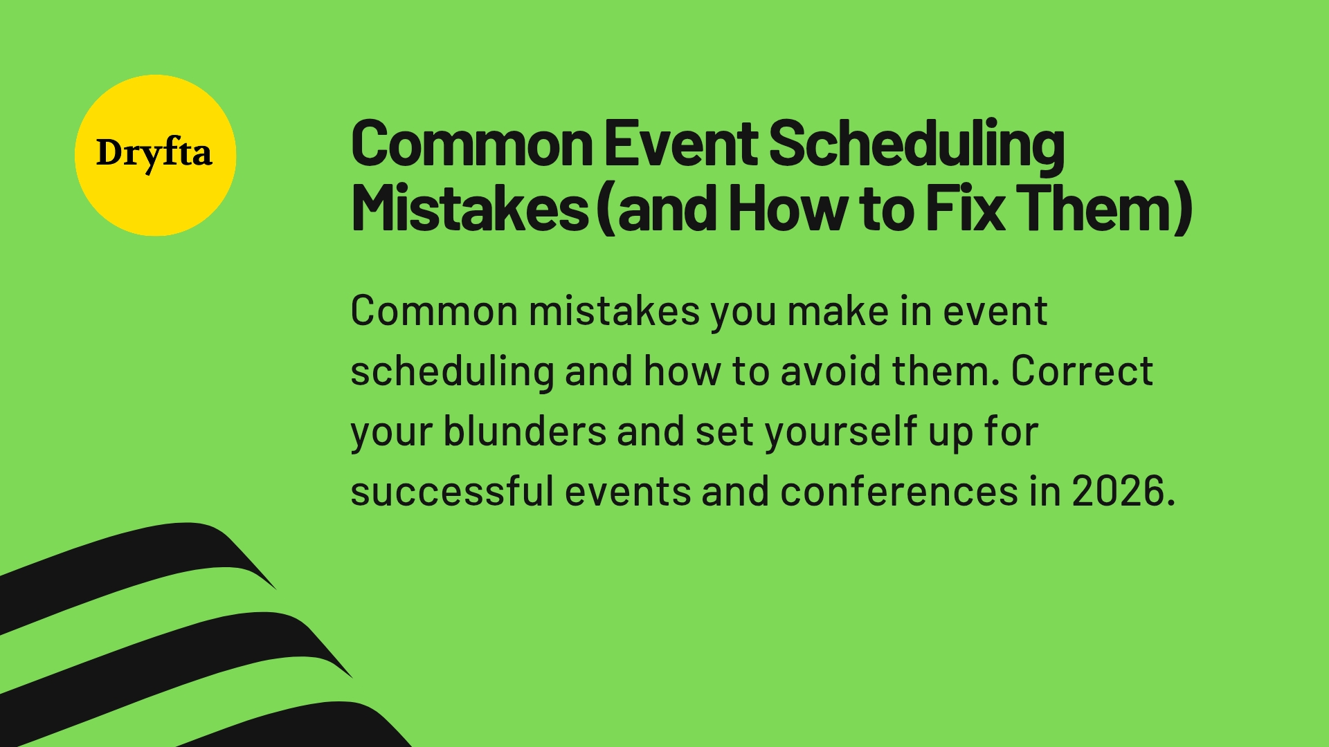 Common Event Scheduling Mistakes (and How to Fix Them)