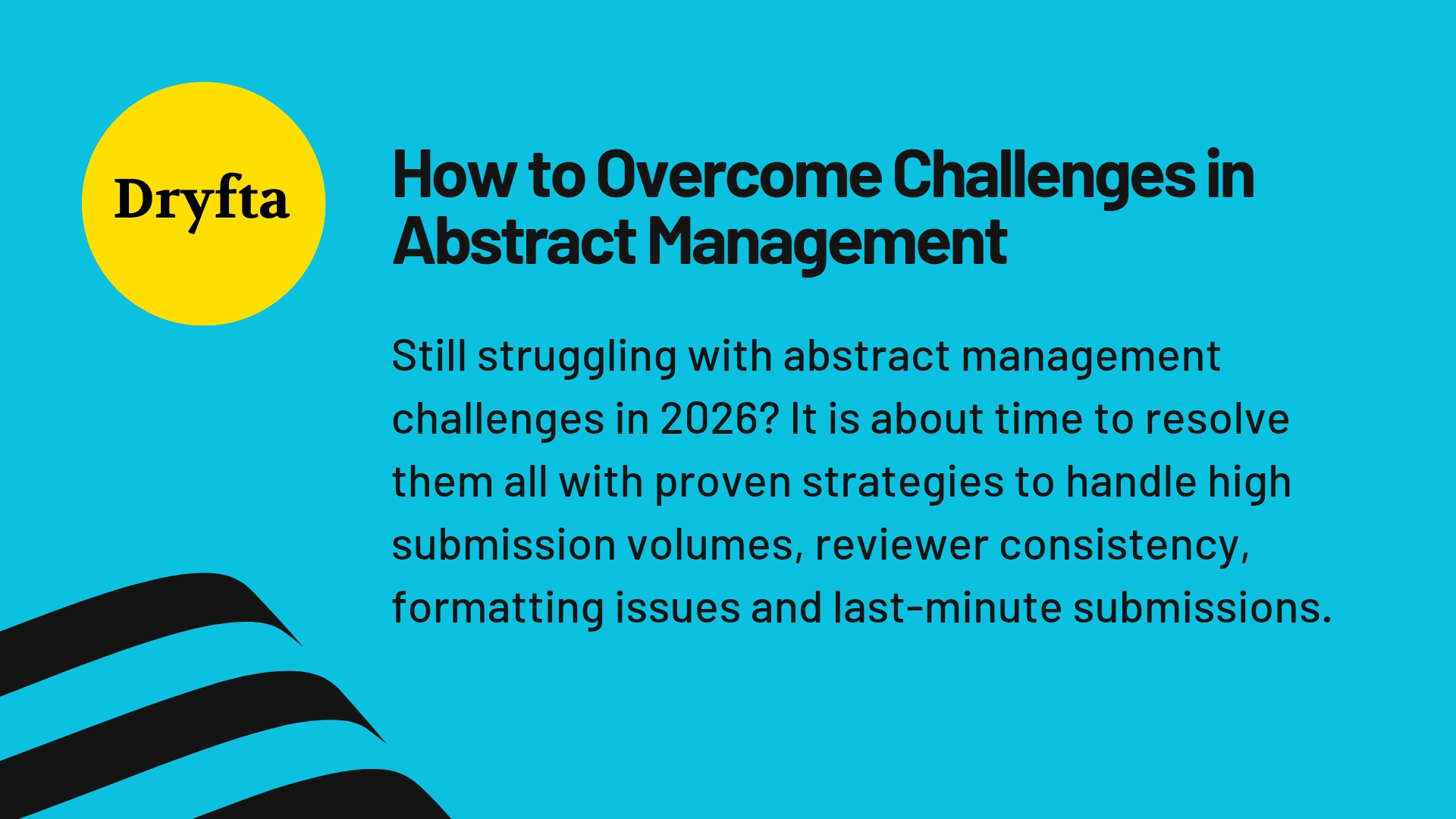How to Overcome Challenges in Abstract Management