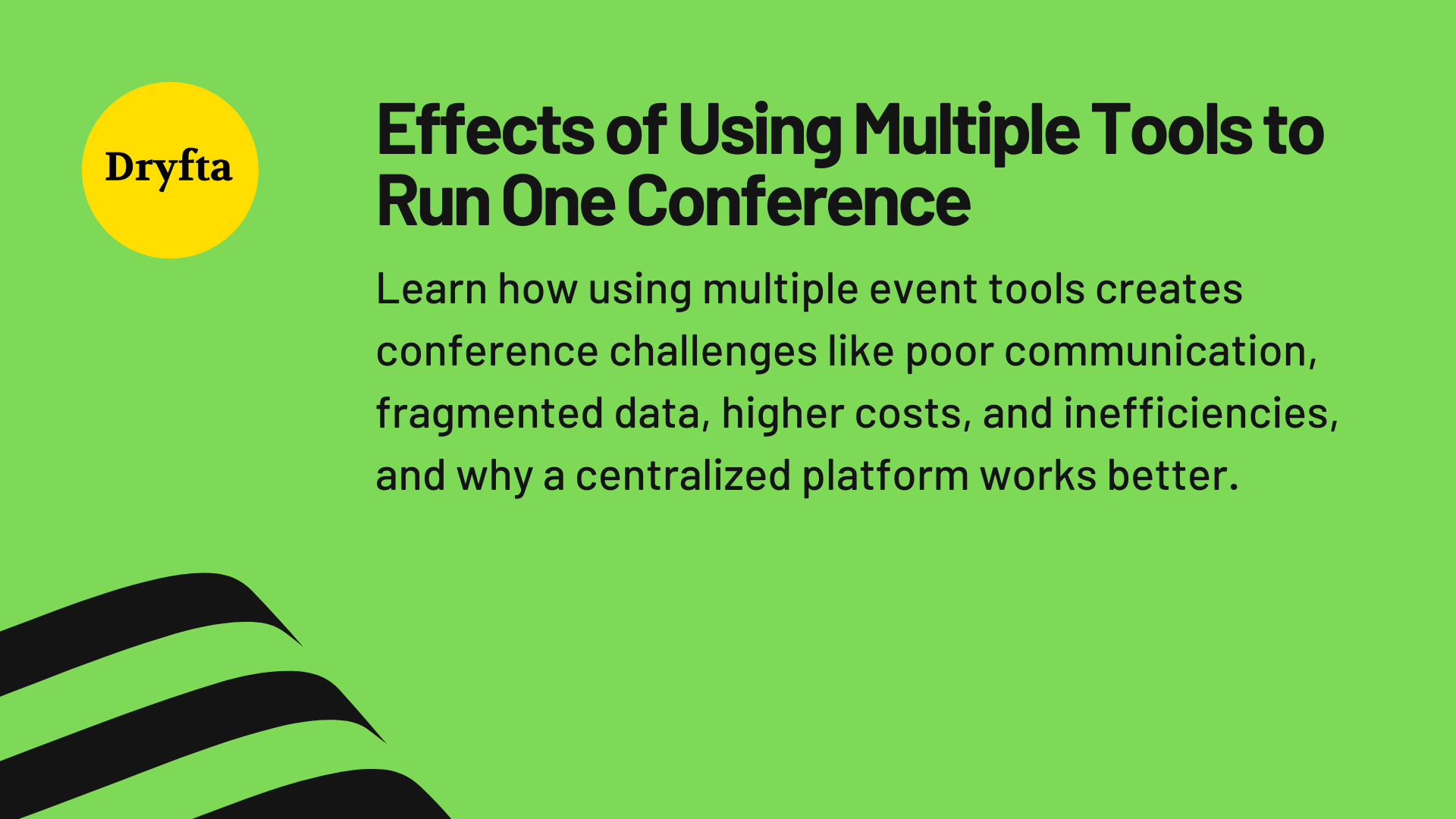 Effects of Using Multiple Tools to Run One Conference