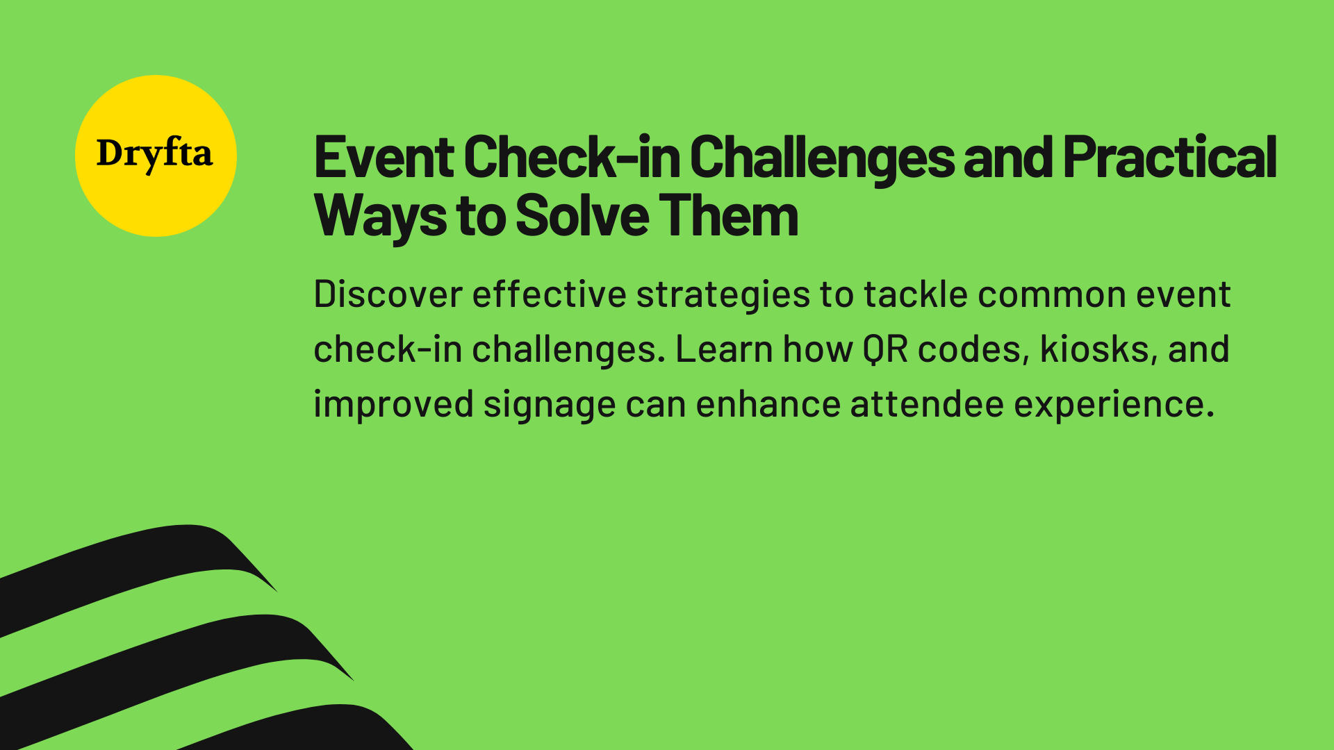 Event Check-in Challenges and Practical Ways to Solve Them
