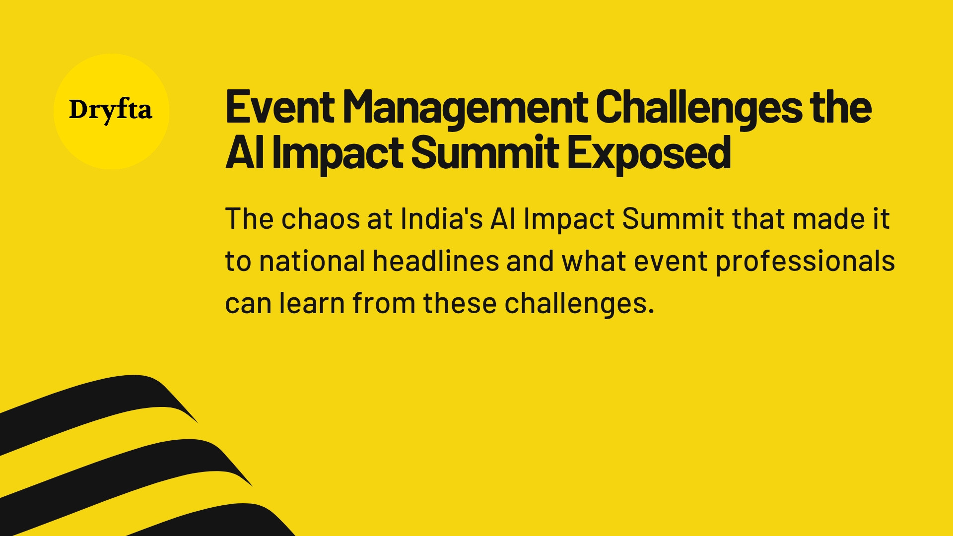 Event Management Challenges the AI Impact Summit Exposed