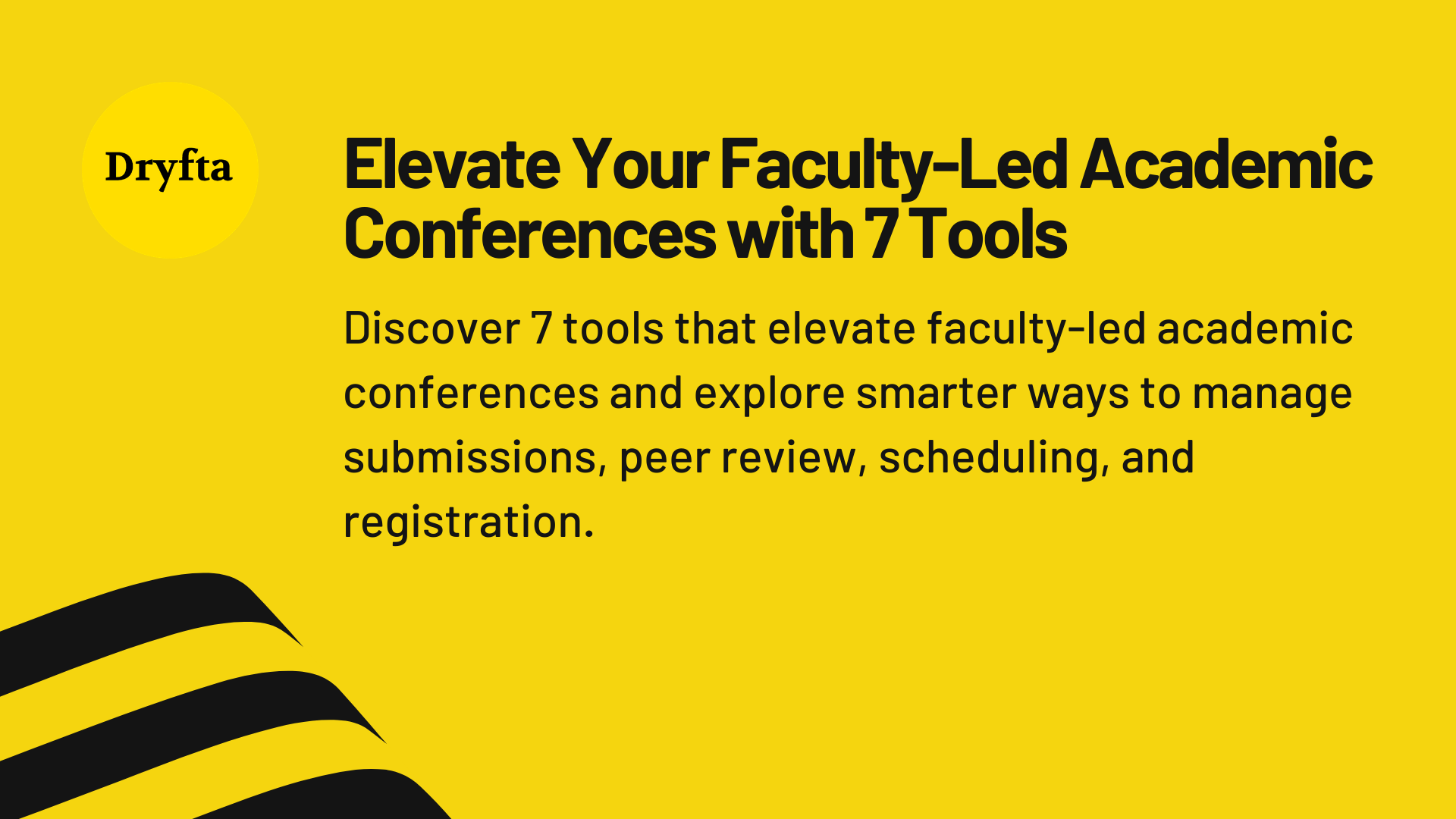 Elevate Your Faculty-Led Academic Conferences with 7 Tools
