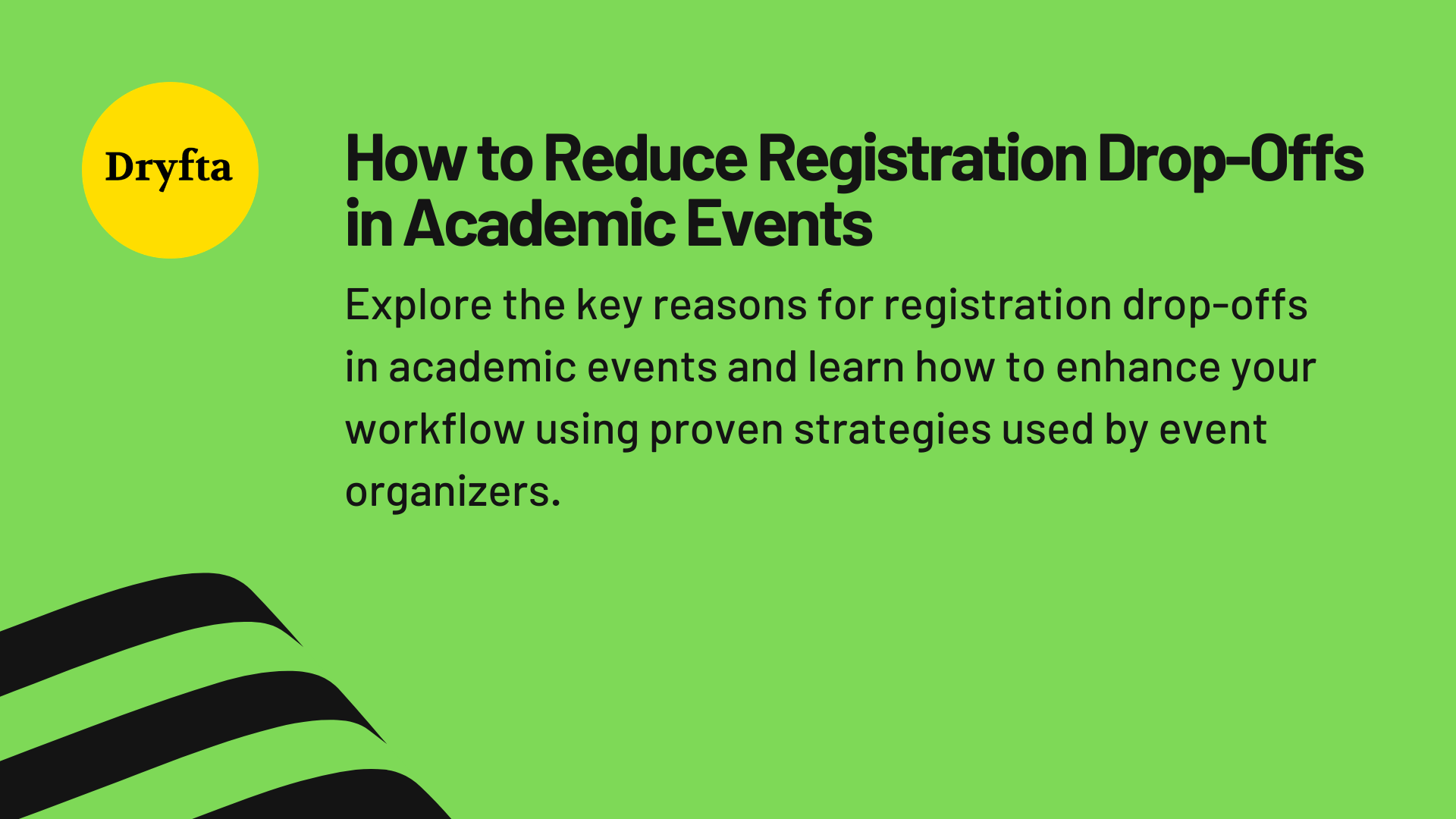 How to Reduce Registration Drop-Offs in Academic Events