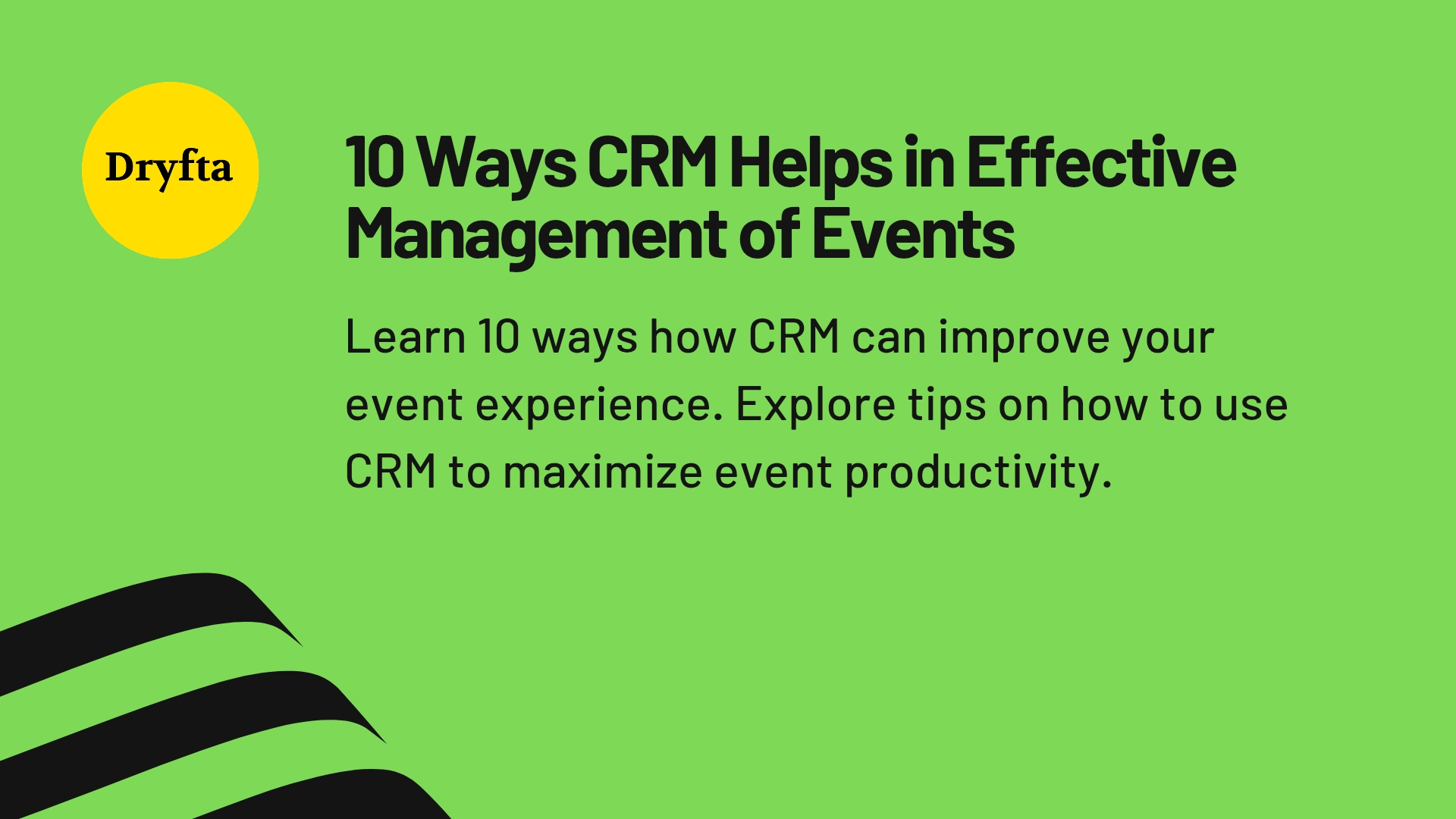 10 Ways CRM Helps in Effective Management of Events