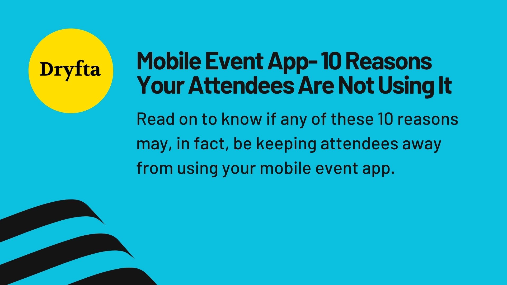 Mobile Event App- 10 Reasons Your Attendees Are Not Using It