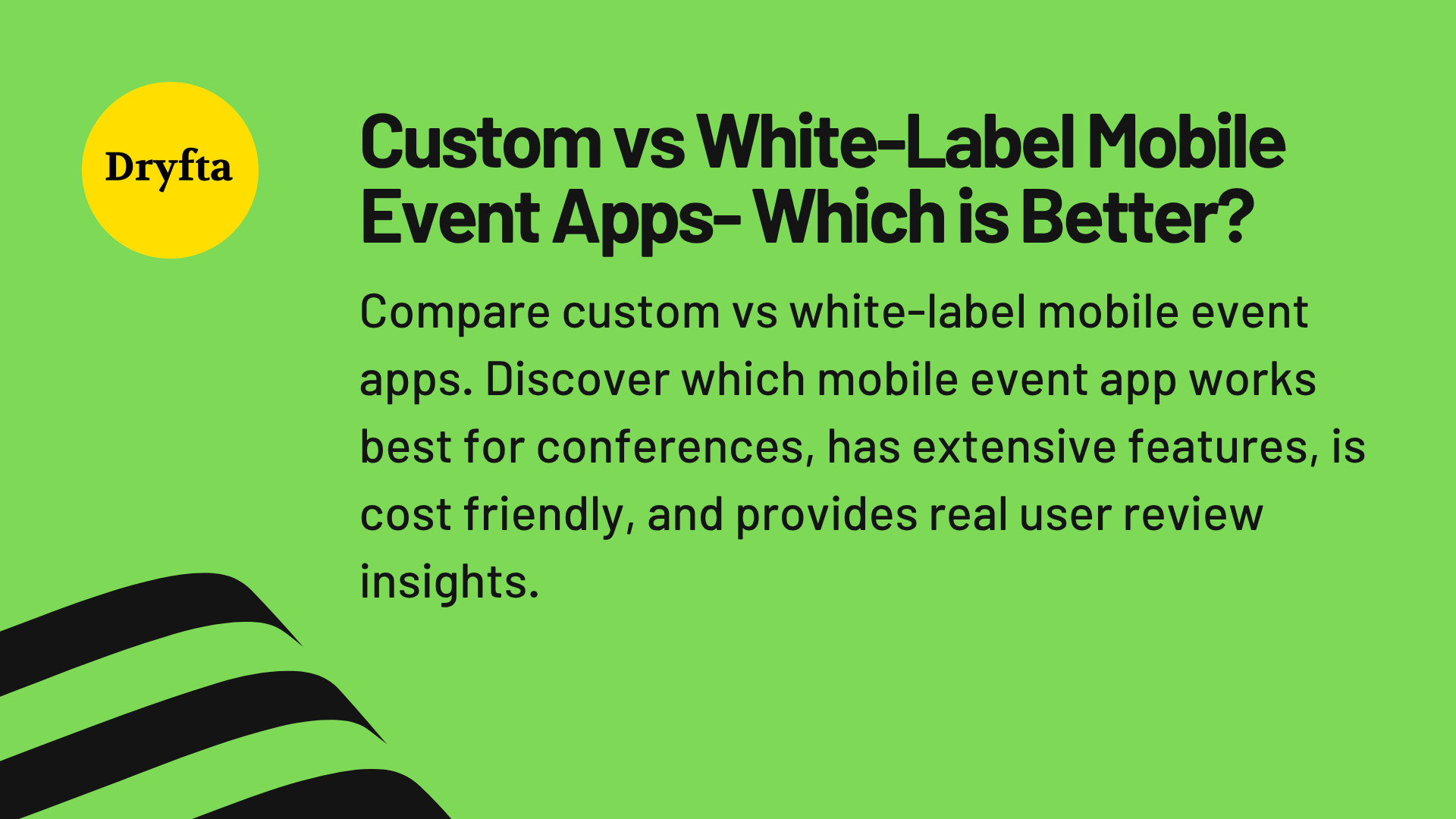 Custom vs White-Label Mobile Event Apps: Which is Better?