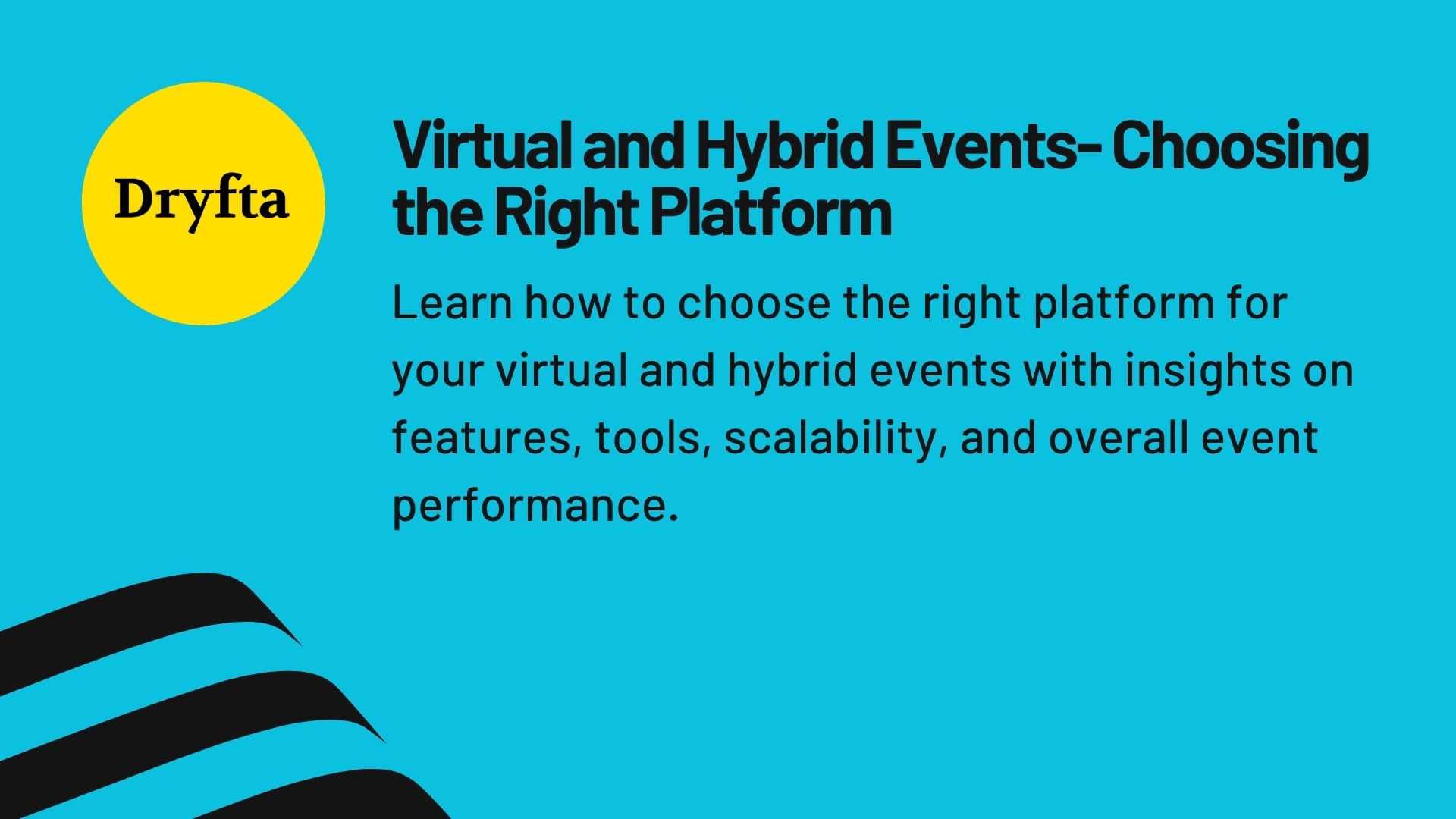 Virtual and Hybrid Events- Choosing the Right Platform