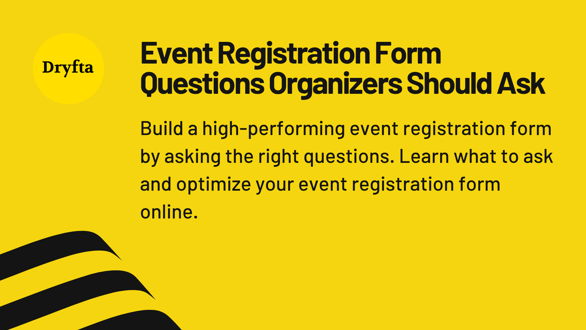 Event Registration Form Questions Organizers Should Ask