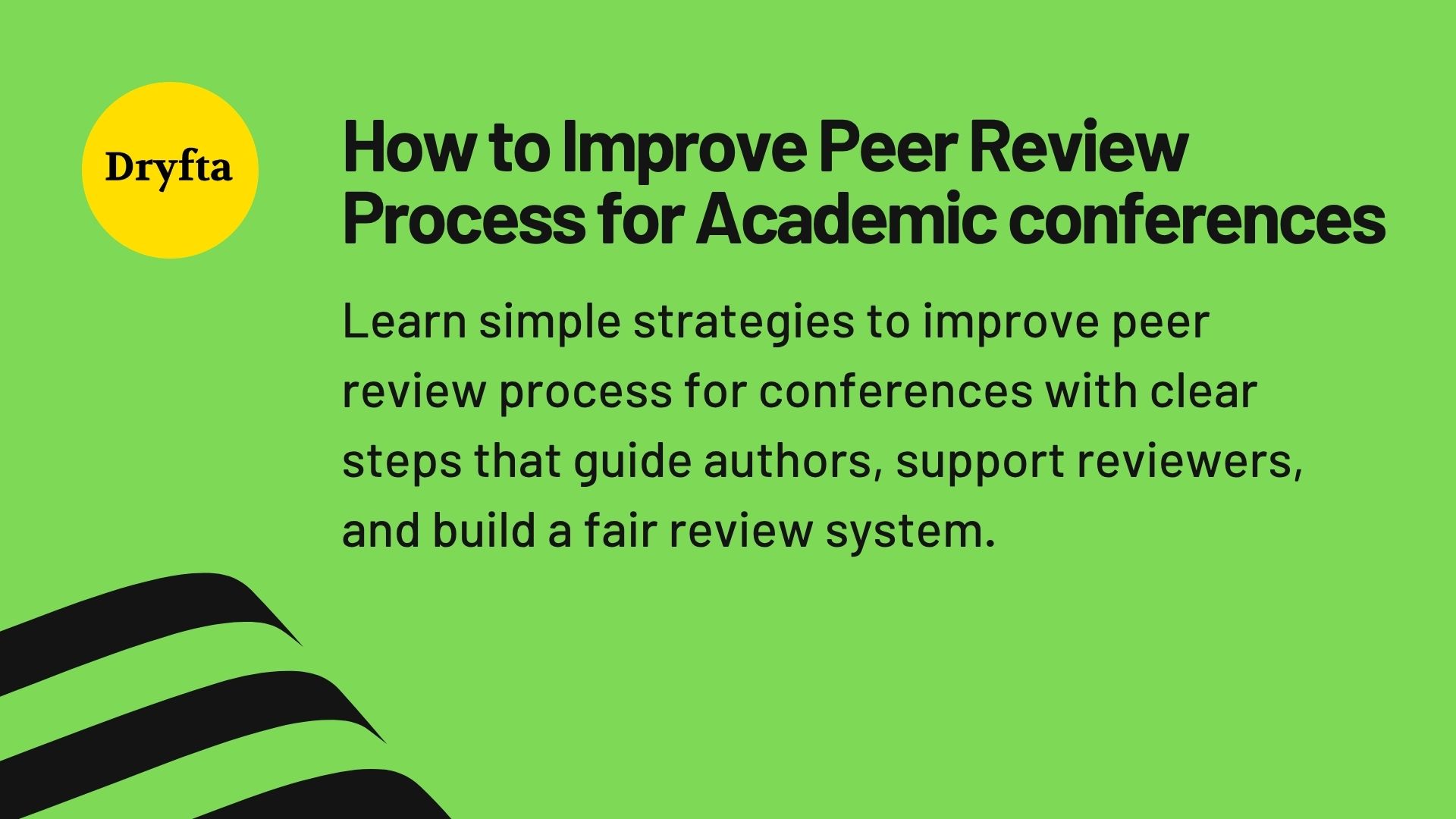 How to Improve Peer Review Process for Academic conferences
