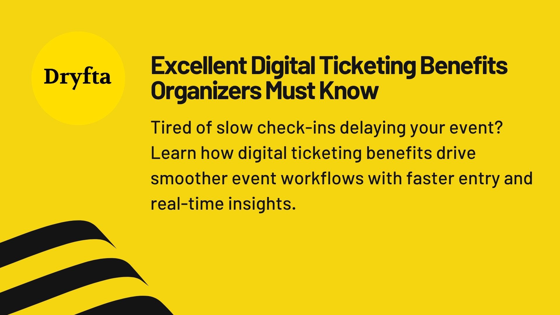Excellent Digital Ticketing Benefits Organizers Must Know