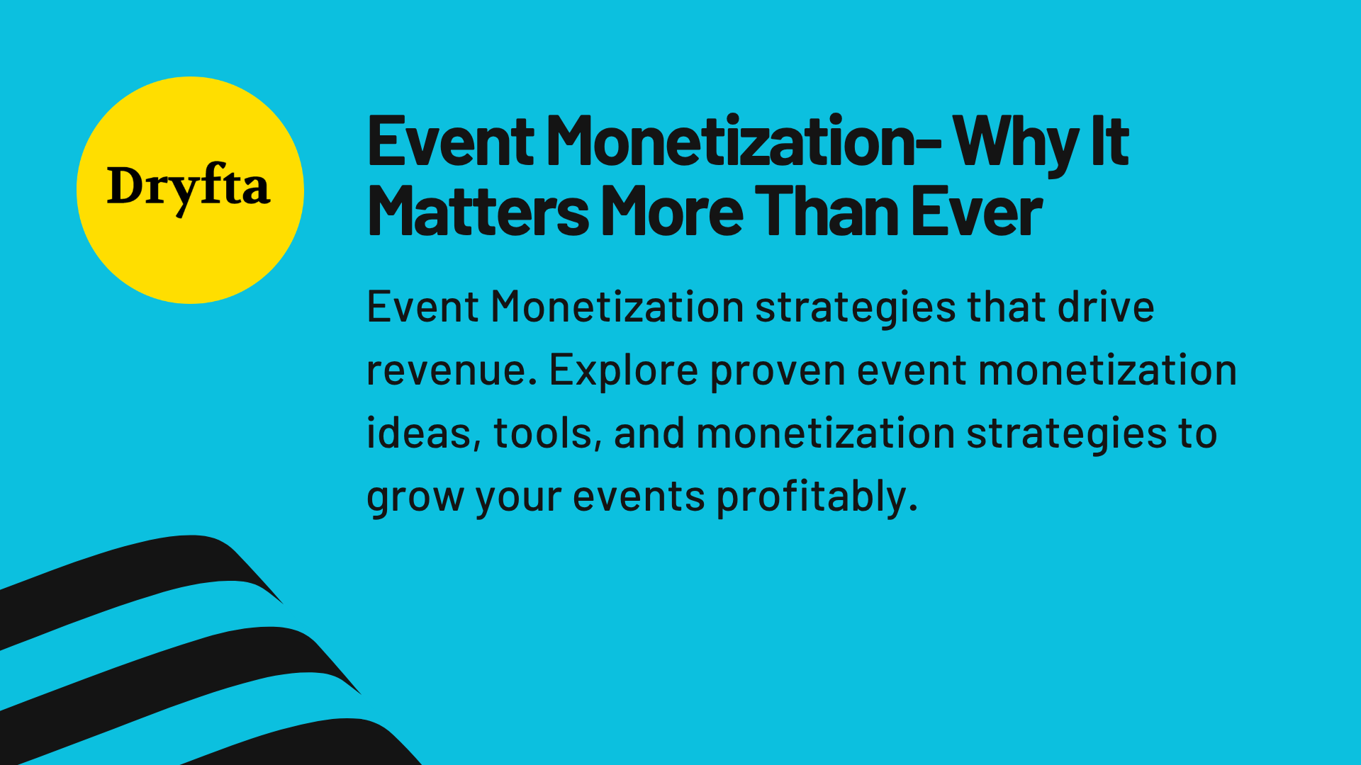 Event Monetization- Why It Matters More Than Ever