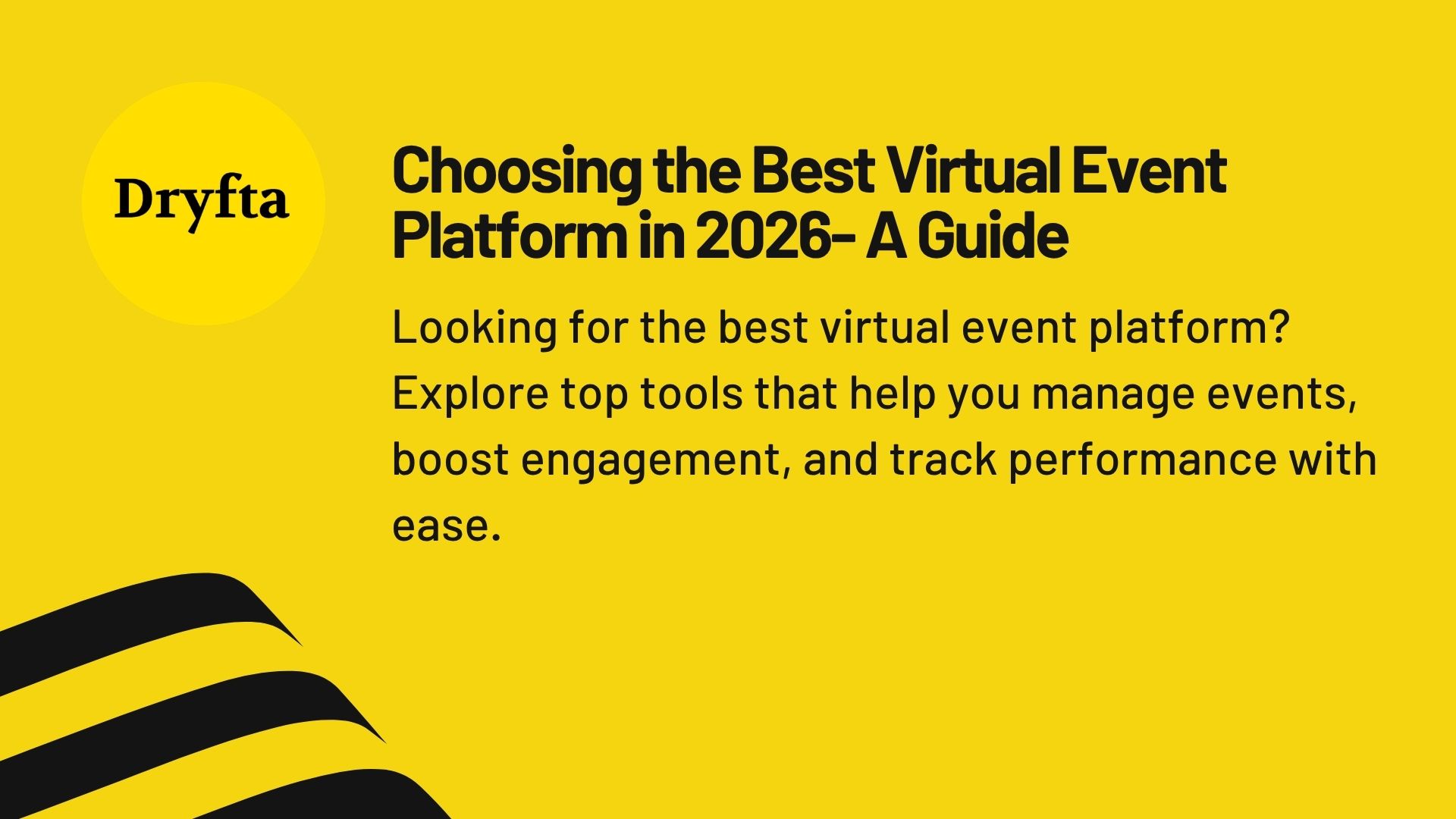Choosing the Best Virtual Event Platform in 2026- A Guide