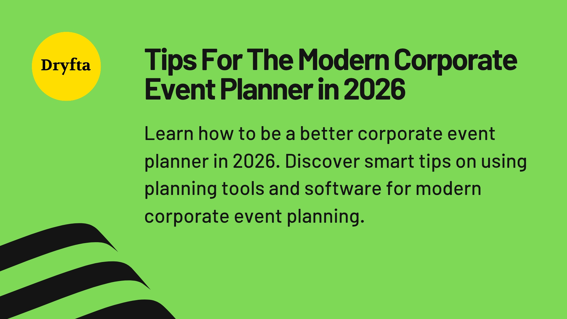 Tips For The Modern Corporate Event Planner in 2026